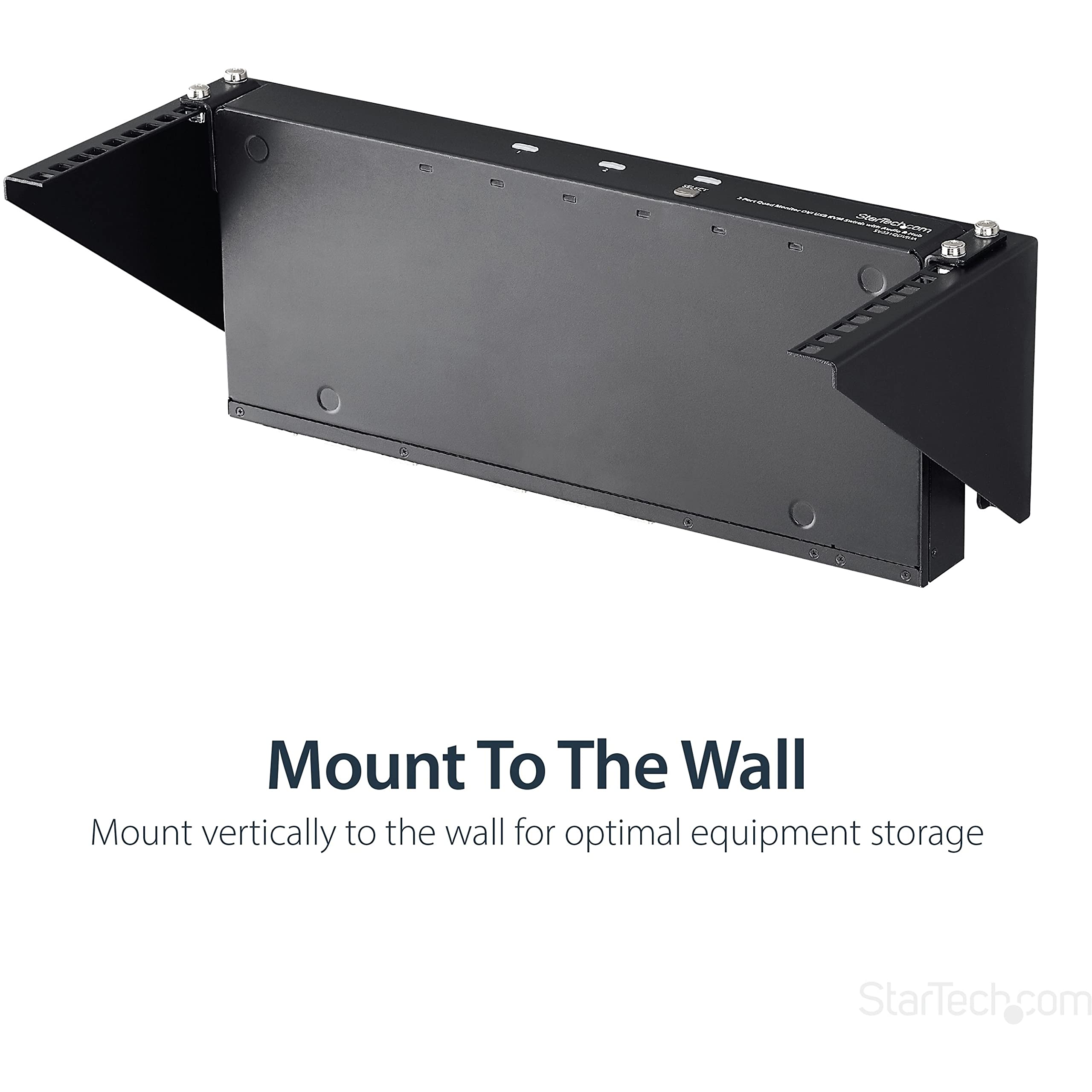 Mount To The Wall  
Mount vertically to the wall for optimal equipment storage  
StarTech.com