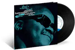 Stanley Turrentine - That's Where It's At (Blue Note Tone Poet Series) - VINYL LP