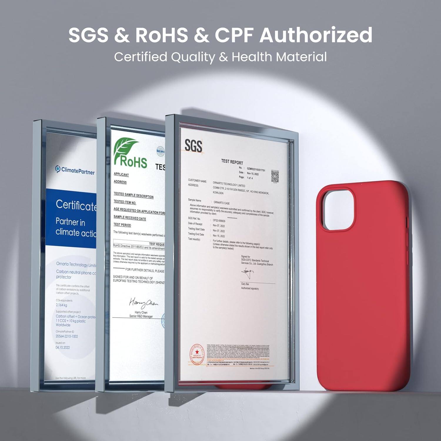 SGS & ROHS & CPF Authorized Certified Quality & Health Material

ClimatePartner Certificate Partner in climate action

SGS TES

APPLICANT ADDRESS TESTED SAMPLE DESCRIPTION TEST REQUESTED APPLICATION FOR

Omarto Technology Limited Carbon neutral phone protector

2.164kg

Scutecols

Canor uthel Cnee 1000 0 pode Woldwite

SGS TEST REPORT

DATE OF TESTING

TEST PERIOD

TEST RESULT

SIGNED FOR AND BENEFIT OF

Hanga Chen

SERVICE

DATE

04.10.2022