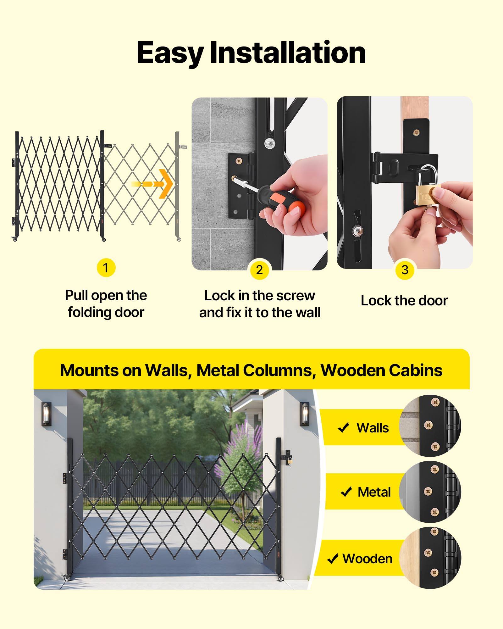 Easy Installation

1. Pull open the folding door
2. Lock in the screw and fix it to the wall
3. Lock the door

Mounts on Walls, Metal Columns, Wooden Cabins

- Walls
- Metal
- Wooden