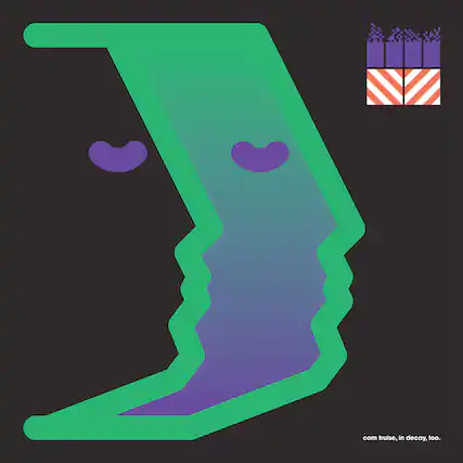 A com truise, in decay, too.
