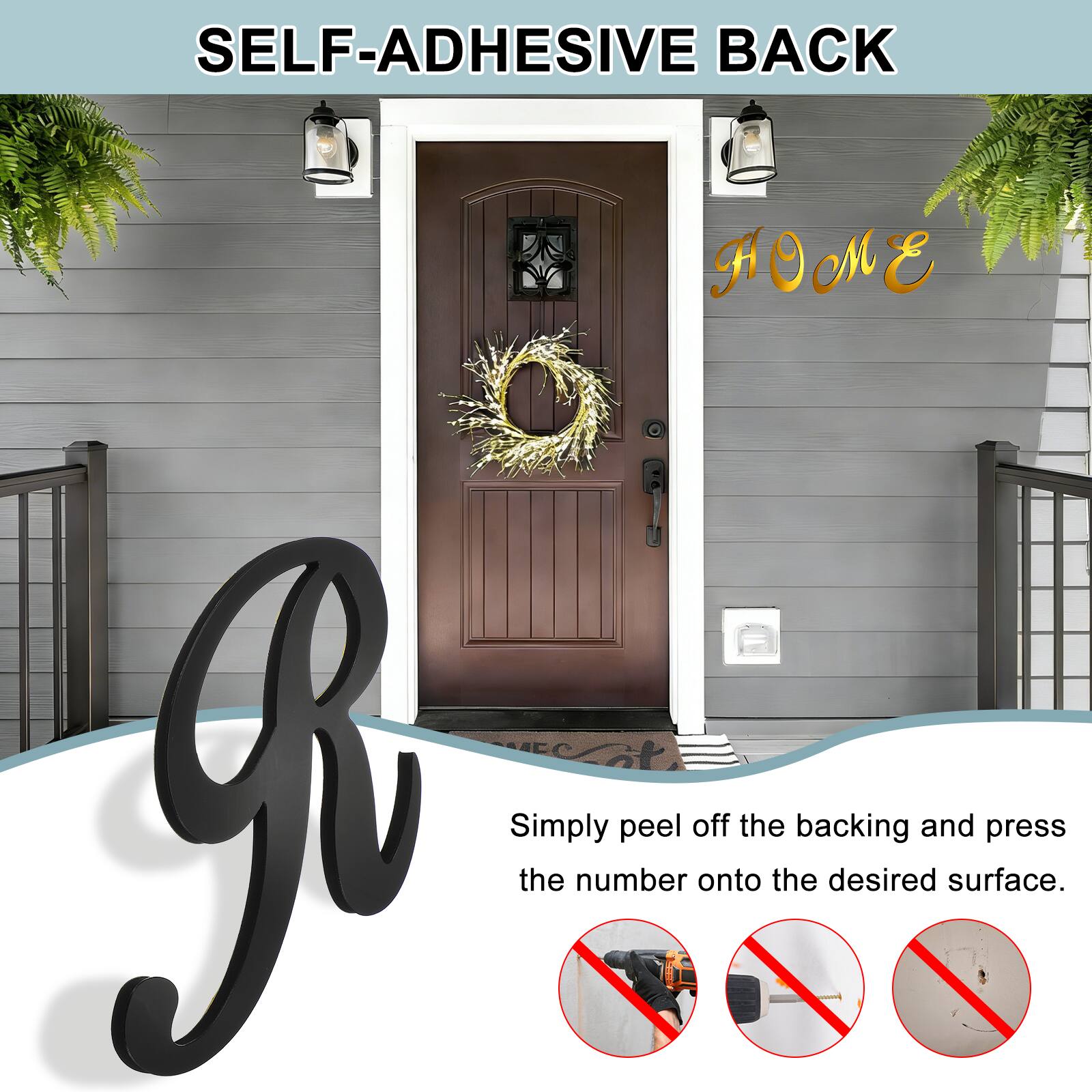 SELF-ADHESIVE BACK

Simply peel off the backing and press the number onto the desired surface.