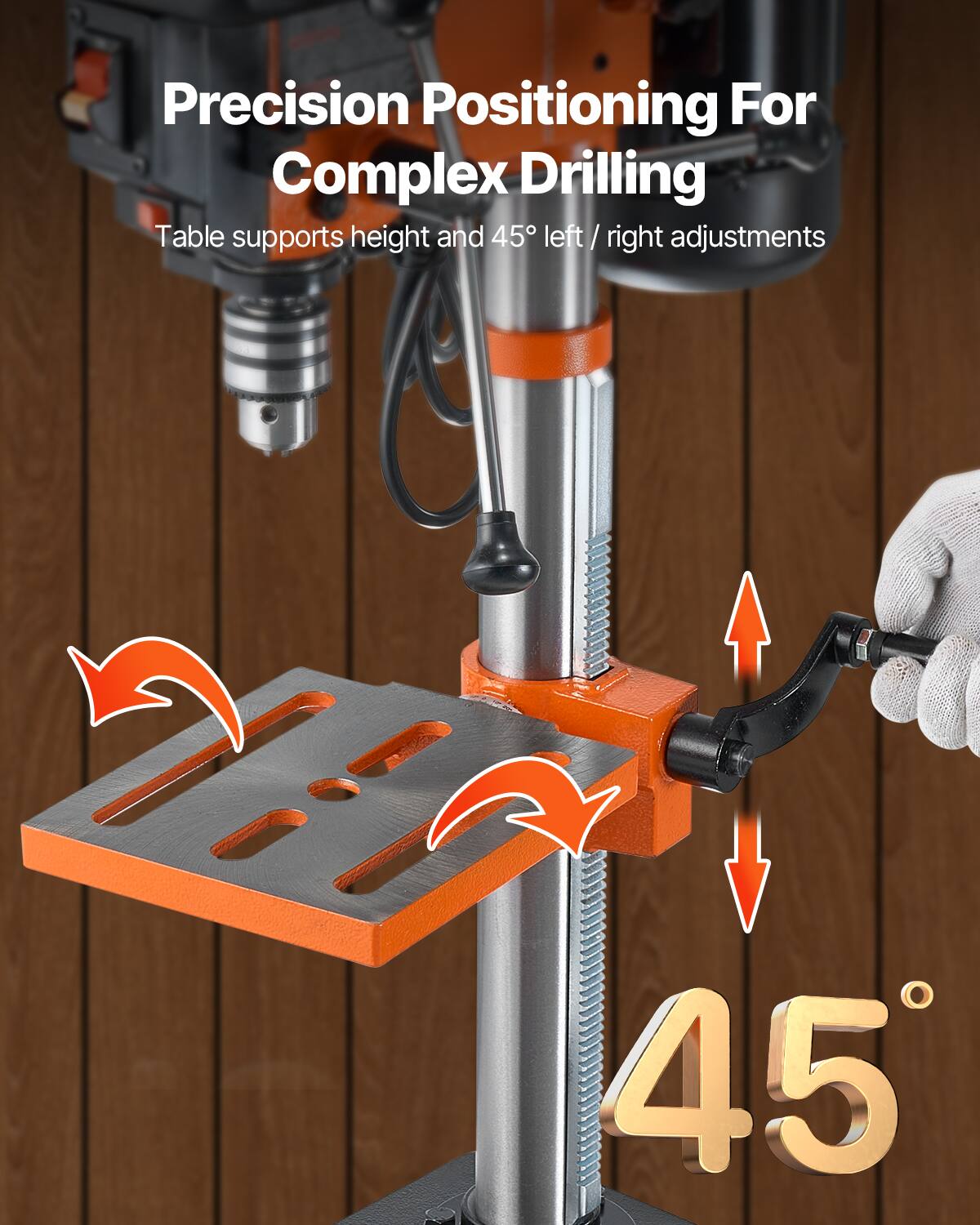 Precision Positioning For Complex Drilling

Table supports height and 45° left / right adjustments