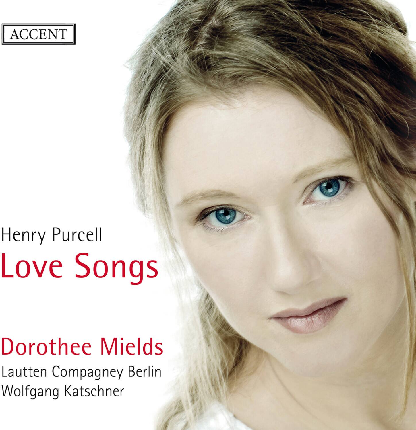 Accent  
Henry Purcell  
Love Songs  
Dorothee Mields  
Lautten Compagney Berlin  
Wolfgang Katschner