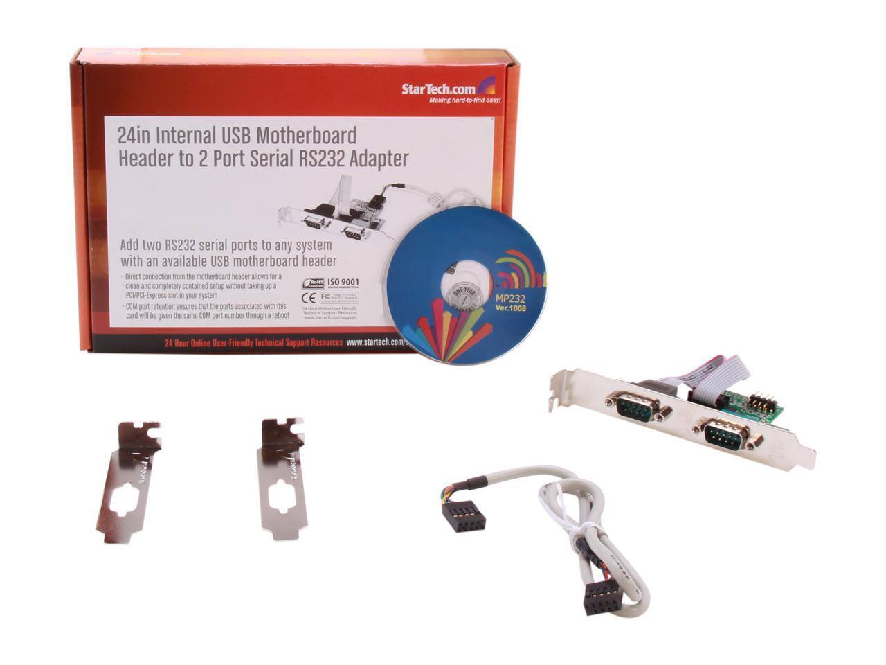 StarTech.com Making hard-to-find easy!

24in Internal USB Motherboard Header to 2 Port Serial RS232 Adapter

Add two RS232 serial ports to any system with an available USB motherboard header. Direct connection from the motherboard header allows for a clean and completely contained setup without taking up a PCI/PCI-Express slot in your system. COM port retention ensures that the ports associated with this card will be given the same COM port number through a reboot.

MP232 Ver.1008

24 Hour Online User-Friendly Technical Support Resources www.startech.com/
