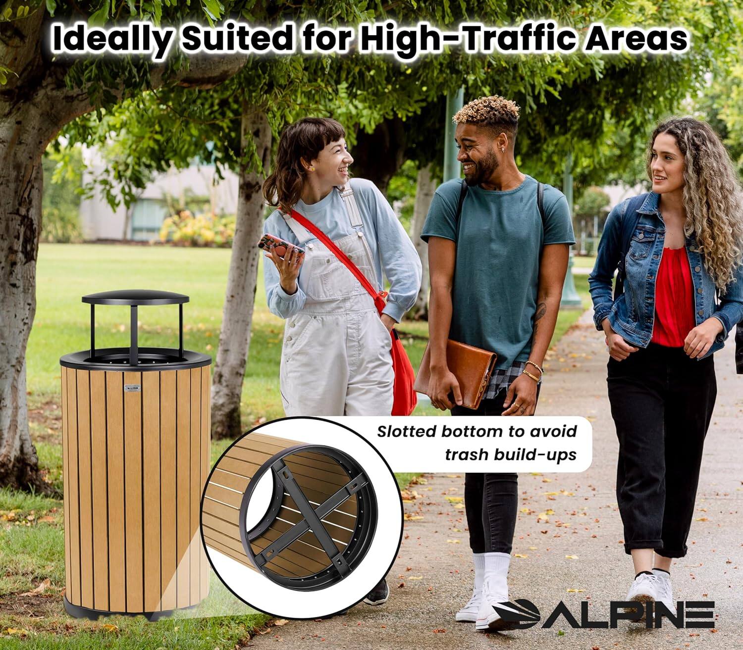 Ideally Suited for High-Traffic Areas, Slotted bottom to avoid trash build-ups, ALPINE