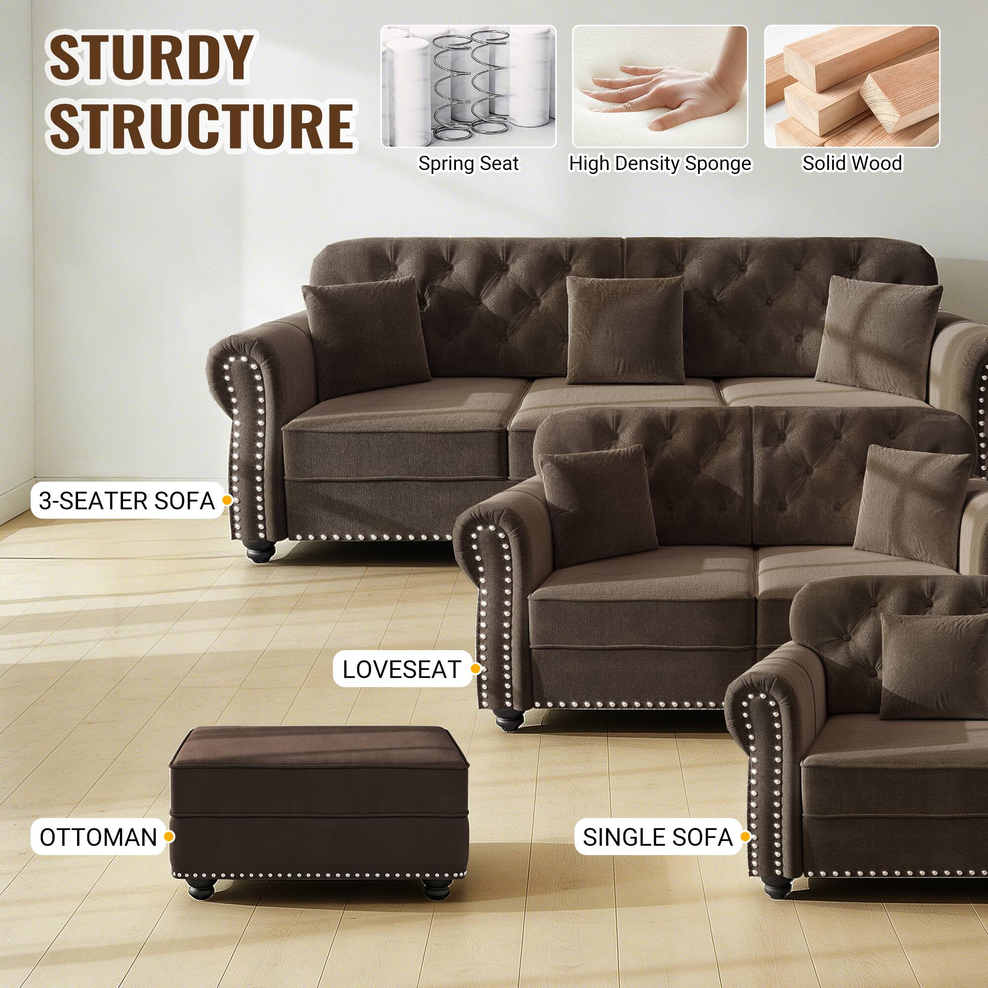 STURDY STRUCTURE  
Spring Seat  
High Density Sponge  
Solid Wood  

3-SEATER SOFA  
LOVESEAT  
OTTOMAN  
SINGLE SOFA