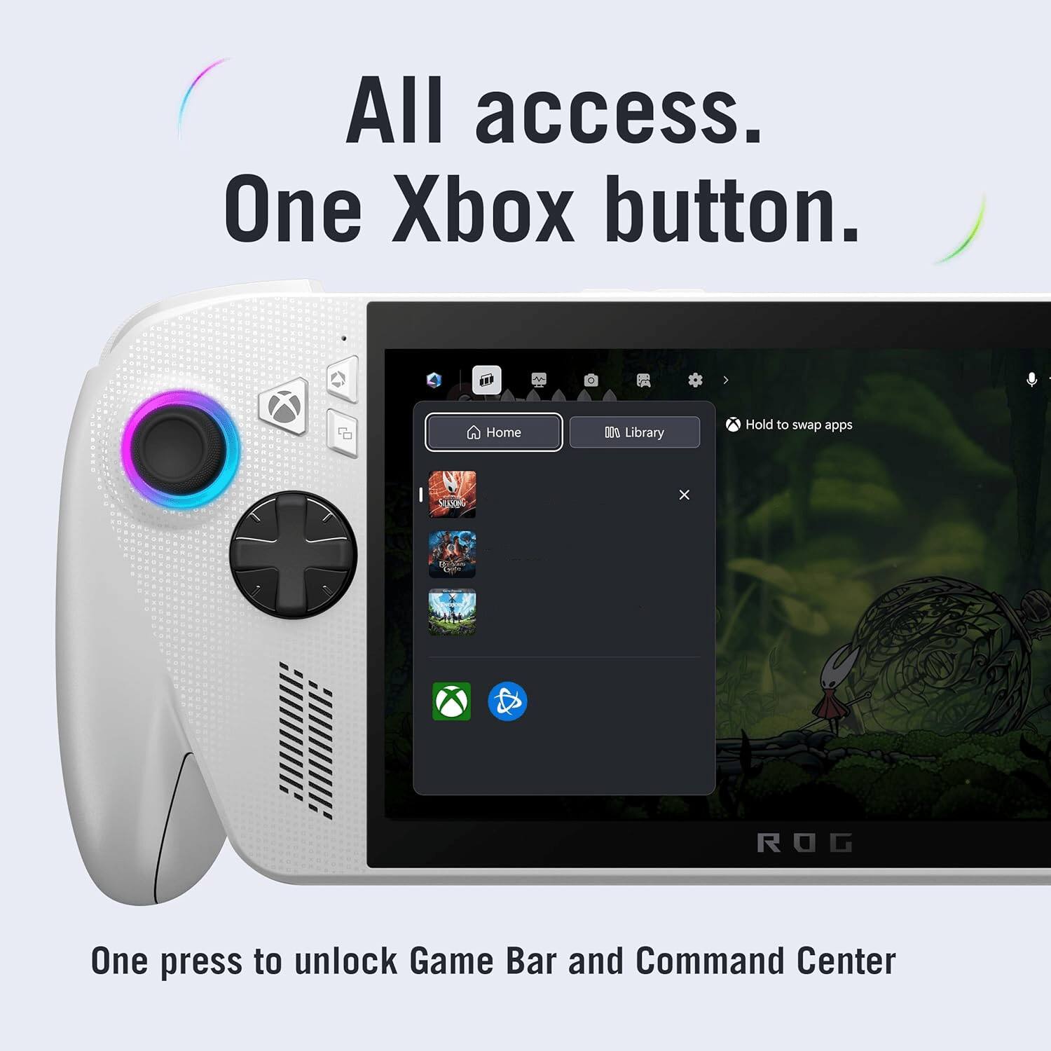 All access.  
One Xbox button.  

V Home  
070 Library  
Hold to swap apps  

One press to unlock Game Bar and Command Center