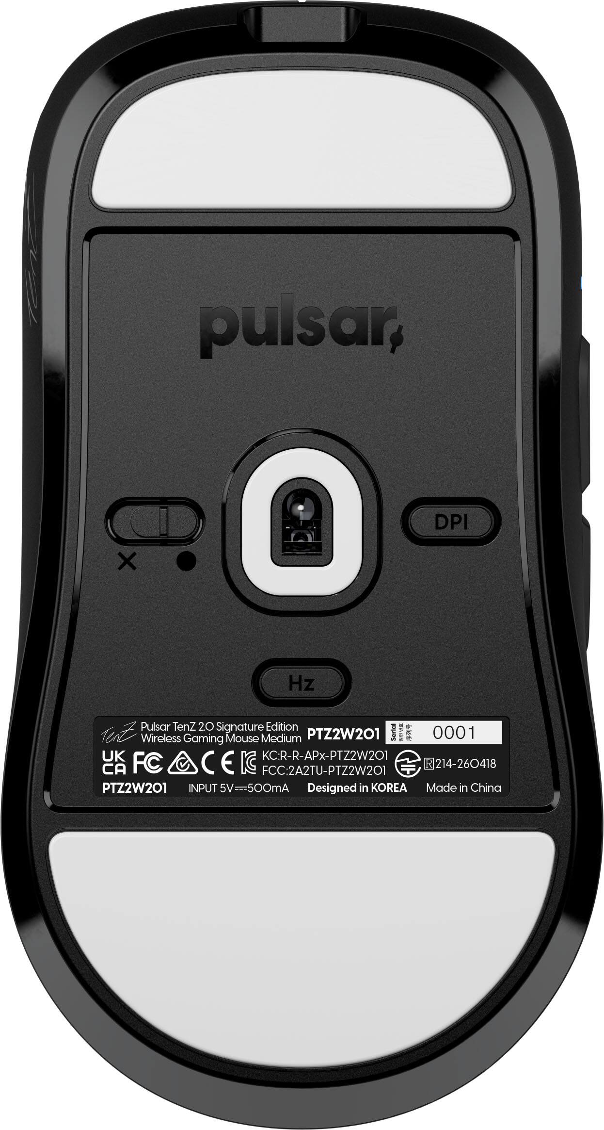 pulsar,  
DPI  
X  
Hz  
Pulsar TerZ 20 Signature Edition Wireless Gaming Mouse Medium PTZ2W201  
SOUR 0001  
UK KCR-R-APx-PTZ2W201  
CA K FCC2A2TU-PTZ2W201  
HI 214-260418  
PTZ2W201  
INPUT5Vm500mA  
Designed in KOREA  
Mode in China