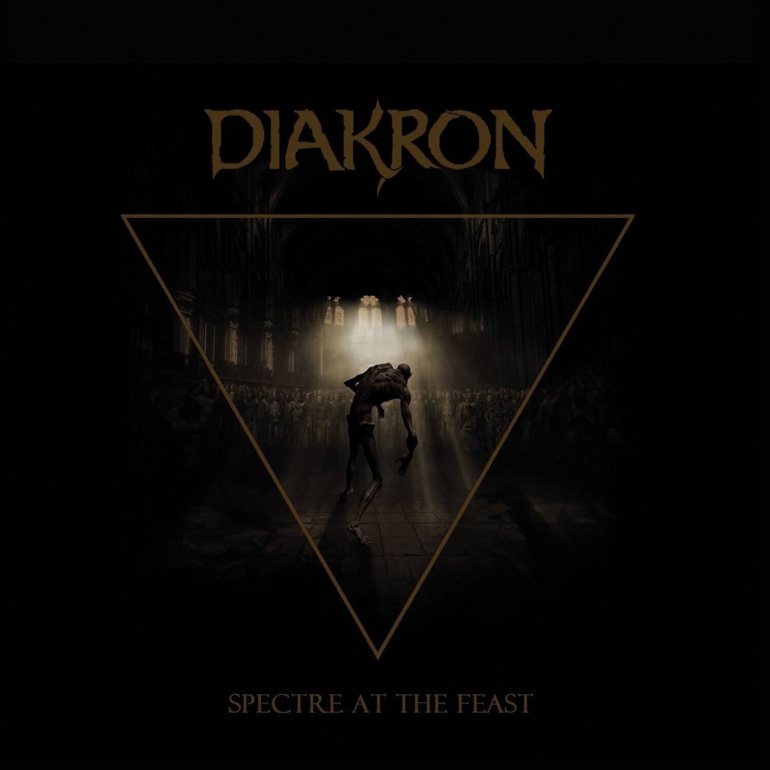 DIAKRON  
SPECTRE AT THE FEAST
