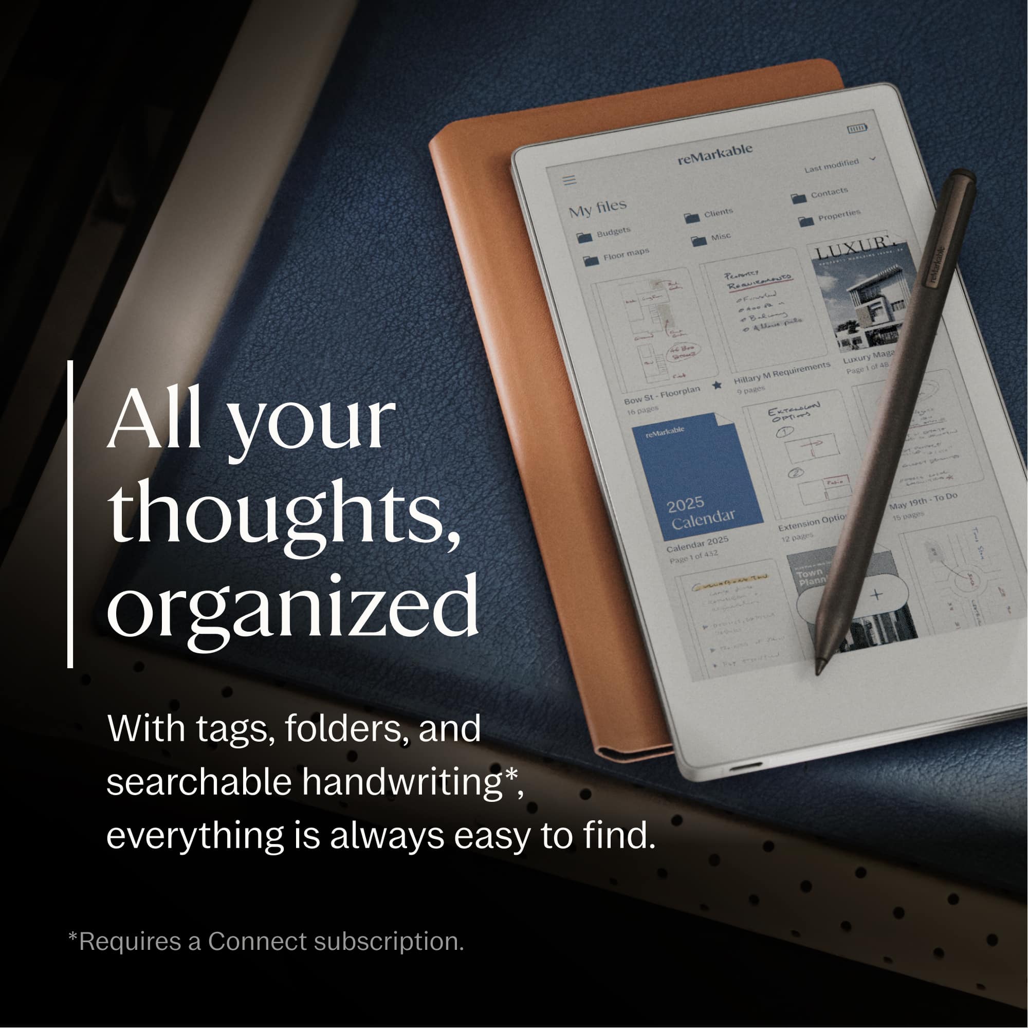 All your thoughts, organized
With tags, folders, and searchable handwriting*, everything is always easy to find.
*Requires a Connect subscription.