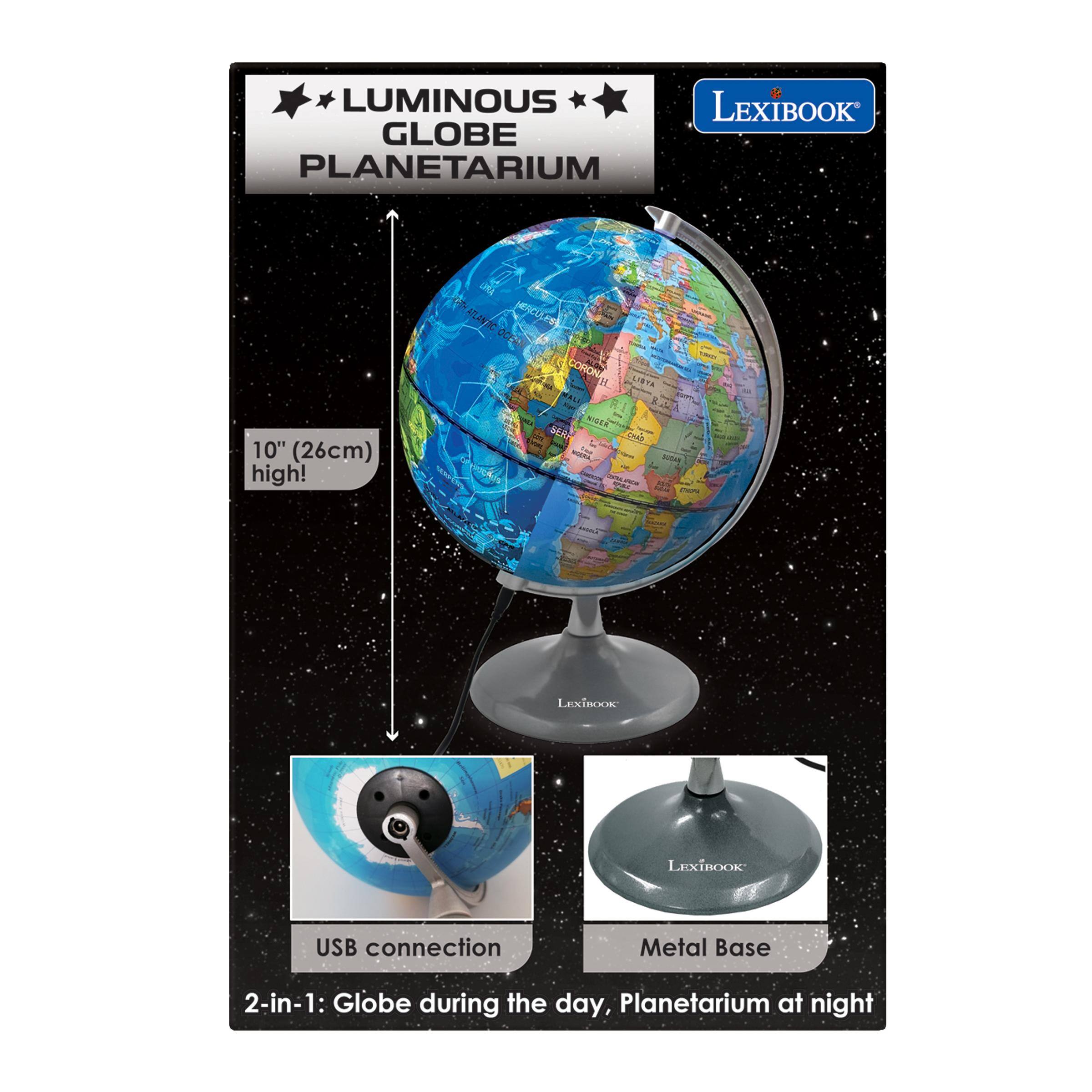 LUMINOUS LEXIBOOK GLOBE PLANETARIUM

URA G ATLANTIC HERCULESS OCEAN CORON MALI
LIGYA

10" (26cm) high!

CHAO SUGGER anounta 
LEXIBOOK
LEXIBOOK
USB connection
Metal Base
2-in-1: Globe during the day, Planetarium at night