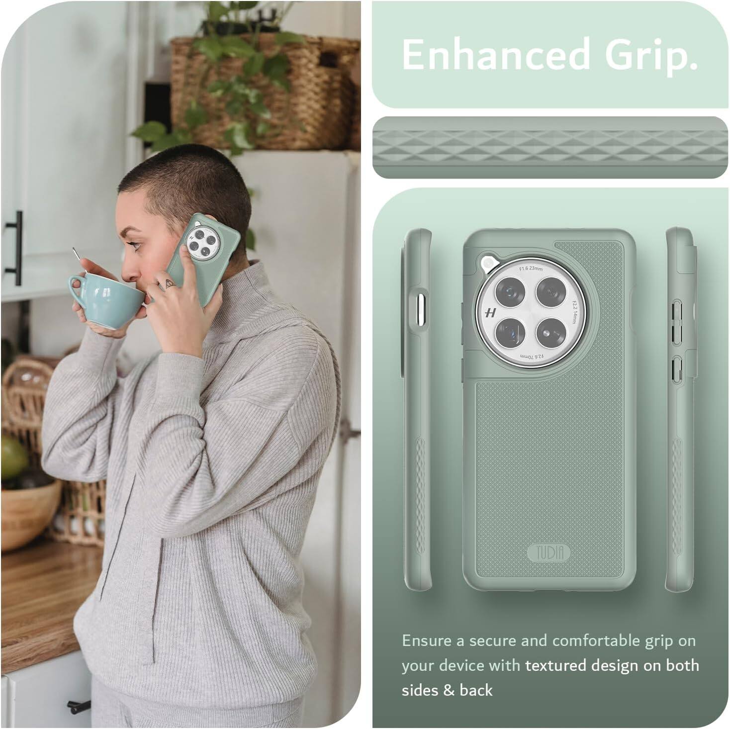 Enhanced Grip.

Ensure a secure and comfortable grip on your device with textured design on both sides & back.