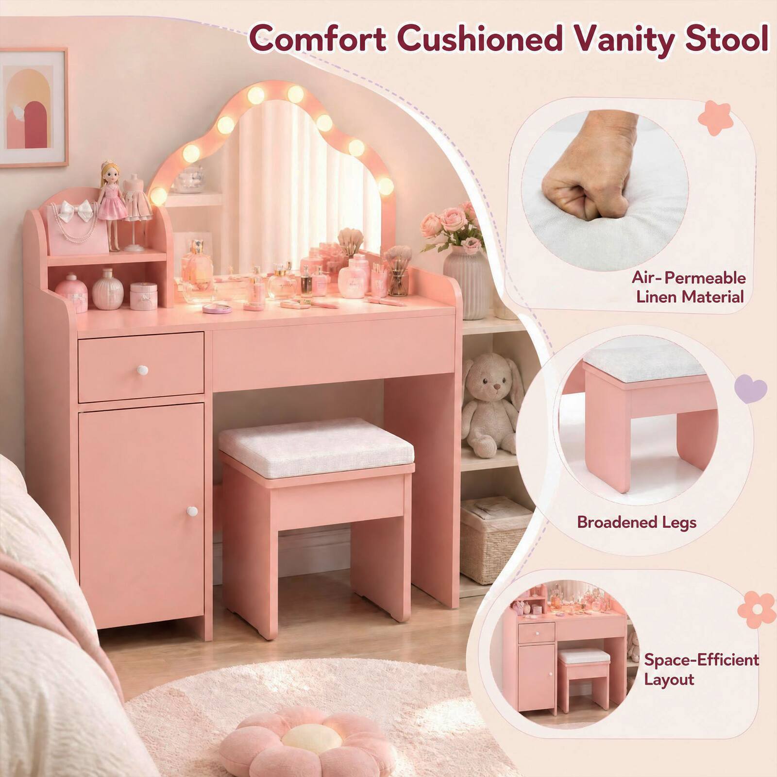 Comfort Cushioned Vanity Stool

Air-Permeable Linen Material

Broadened Legs

Space-Efficient Layout