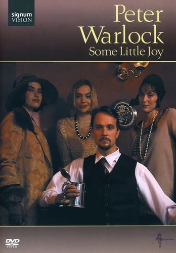 Peter Warlock: Some Little Joy  - DVD