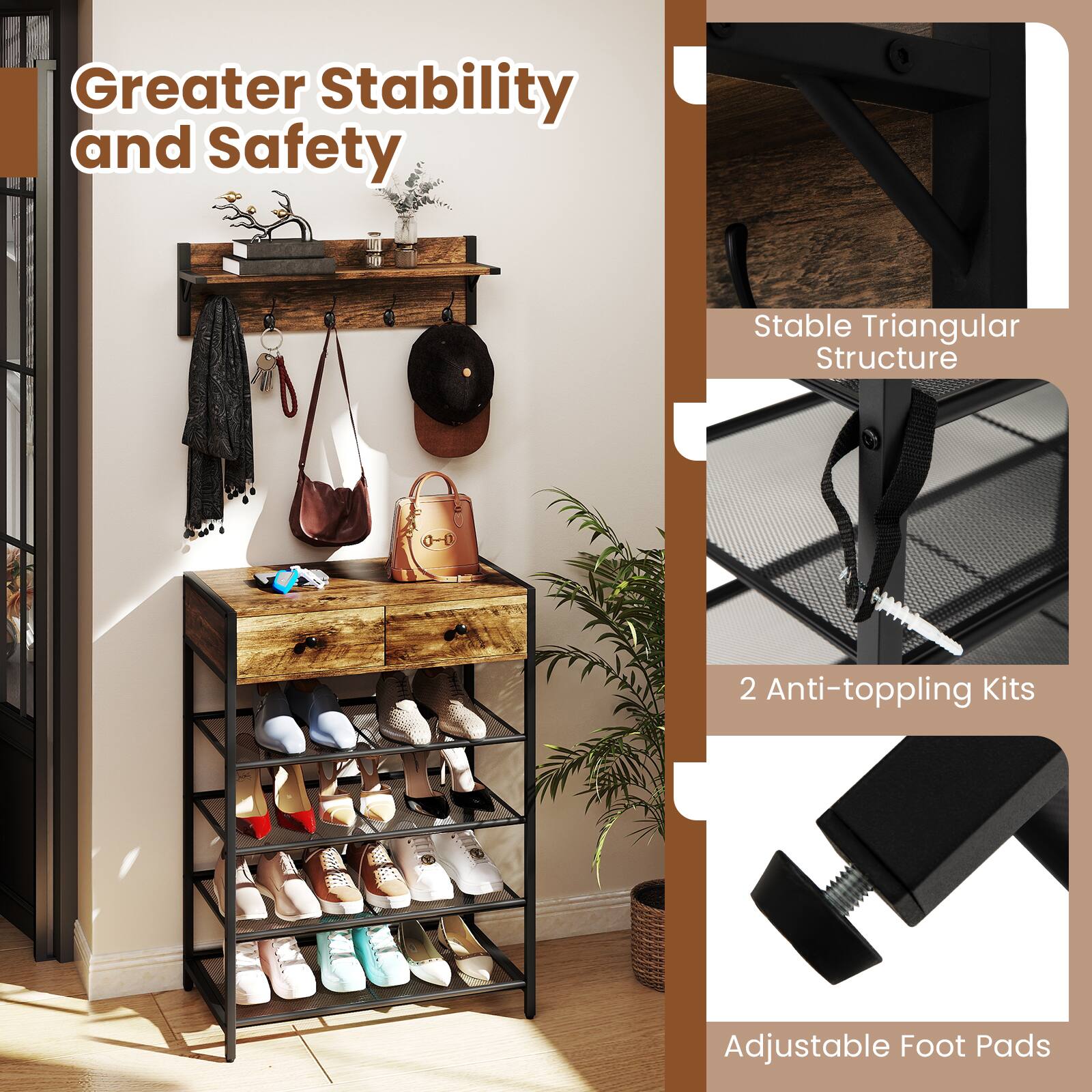 Greater Stability and Safety

- Stable Triangular Structure
- 2 Anti-toppling Kits
- Adjustable Foot Pads