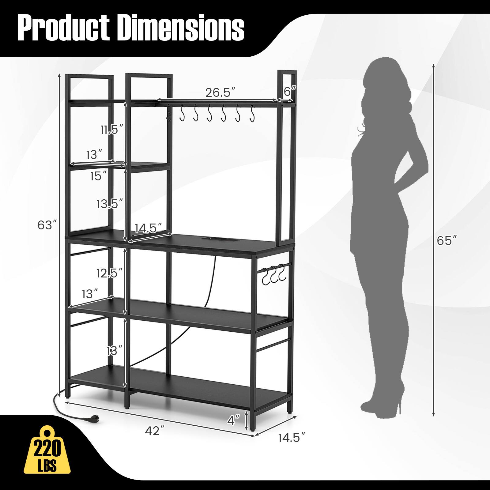 Product Dimensions

- Width: 26.5"
- Depth: 11.5"
- Shelf Spacing: 13"
- Shelf Depth: 13"
- Shelf Height: 15"
- Shelf Height: 13.5"
- Shelf Height: 14.5"
- Shelf Height: 12.5"
- Shelf Height: 13"
- Shelf Height: 13"
- Shelf Height: 13"
- Overall Height: 63"
- Overall Height: 65"
- Width: 42"
- Depth: 4"
- Shelf Height: 14.5"
- Weight Capacity: 220 LBS