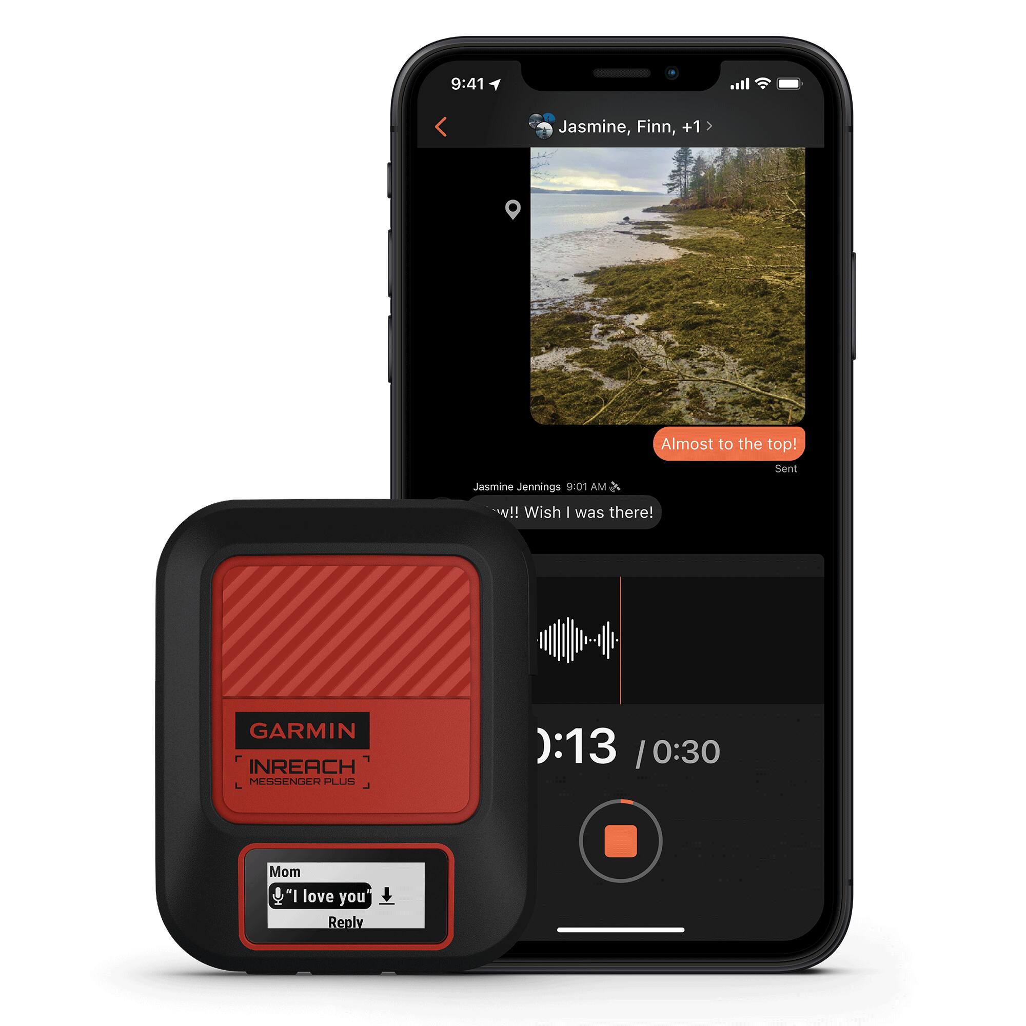 Jasmine, Finn, +1

Jasmine Jennings 9:01 AM
Almost to the top! Wish I was there!

GARMIN INREACH MESSENGER PLUS

Mom
"I love you"