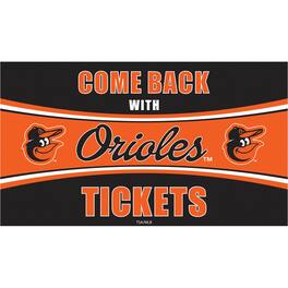 Evergreen Enterprises - Baltimore Orioles 28" x 16" Come Back With Tickets Indoor/Outdoor Trapper Mat - Multicolor