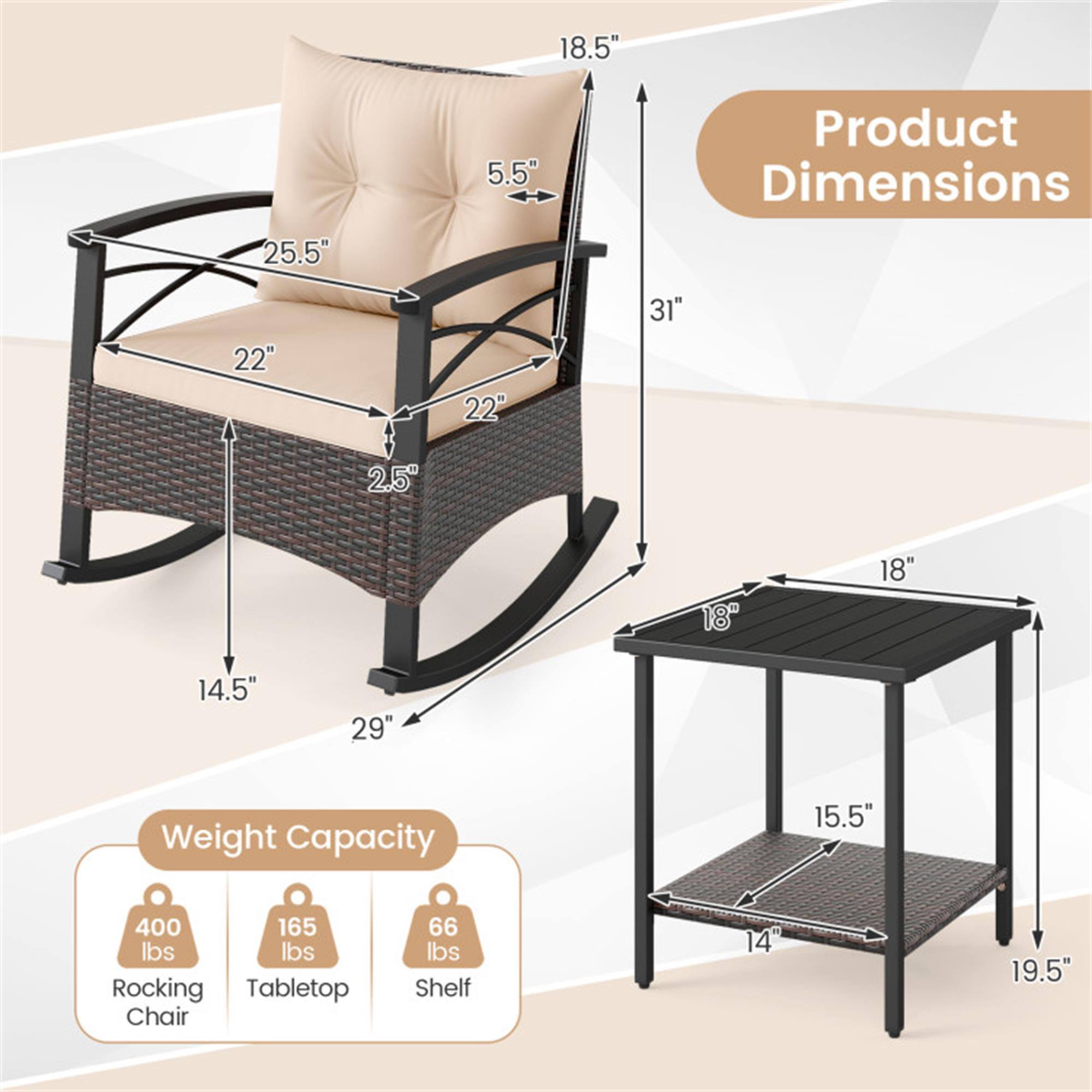 Product Dimensions:
- 18.5" (height)
- 5.5" (depth)
- 25.5" (width)
- 22" (seat width)
- 22" (seat depth)
- 2.5" (seat height)
- 31" (overall height)
- 14.5" (armrest height)
- 29" (width including arms)
- 18" (tabletop width)
- 15.5" (tabletop depth)
- 14" (shelf width)
- 19.5" (shelf depth)

Weight Capacity:
- Rocking Chair: 400 lbs
- Tabletop: 165 lbs
- Shelf: 66 lbs