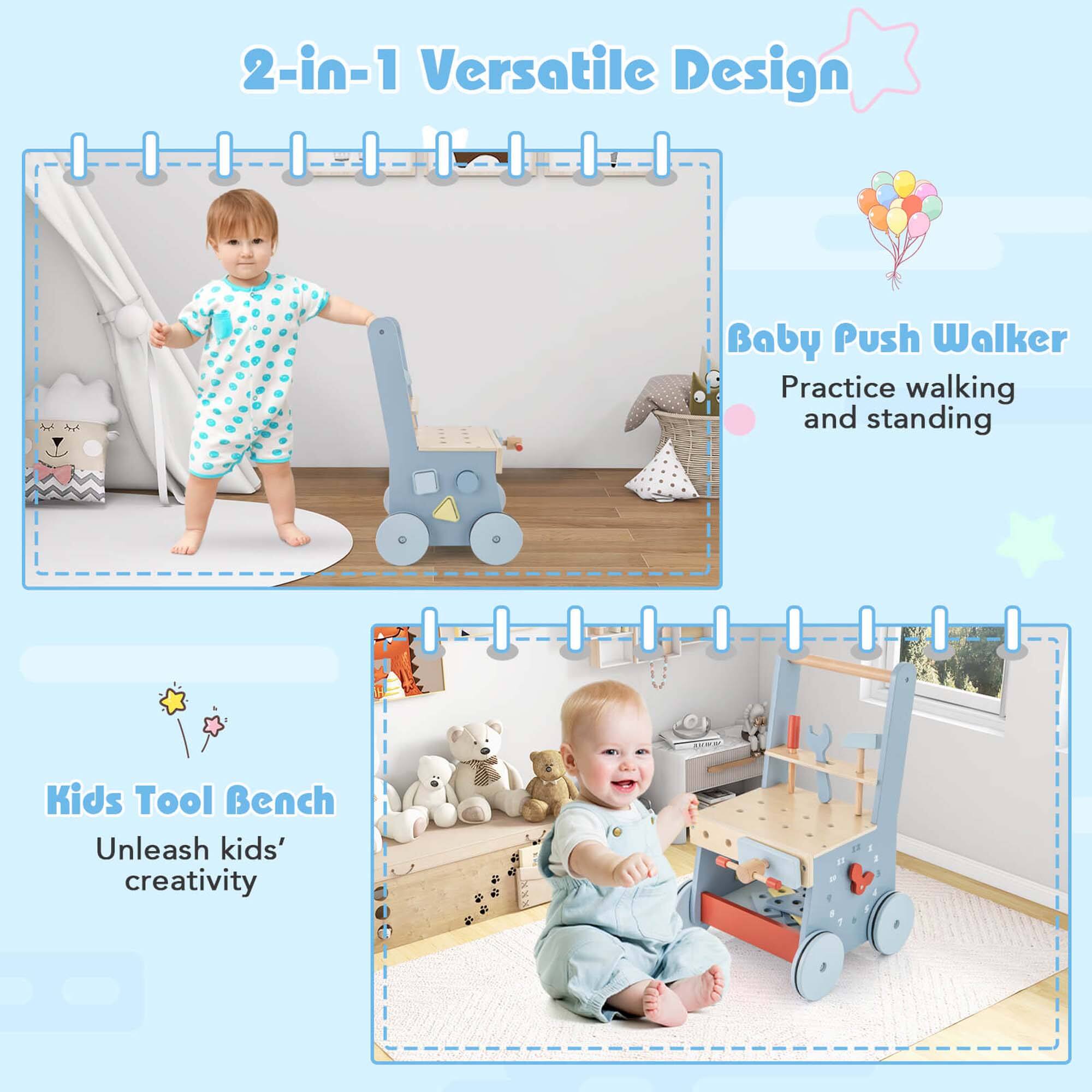 2-in-1 Versatile Design

Baby Push Walker
Practice walking and standing

Kids Tool Bench
Unleash kids' creativity