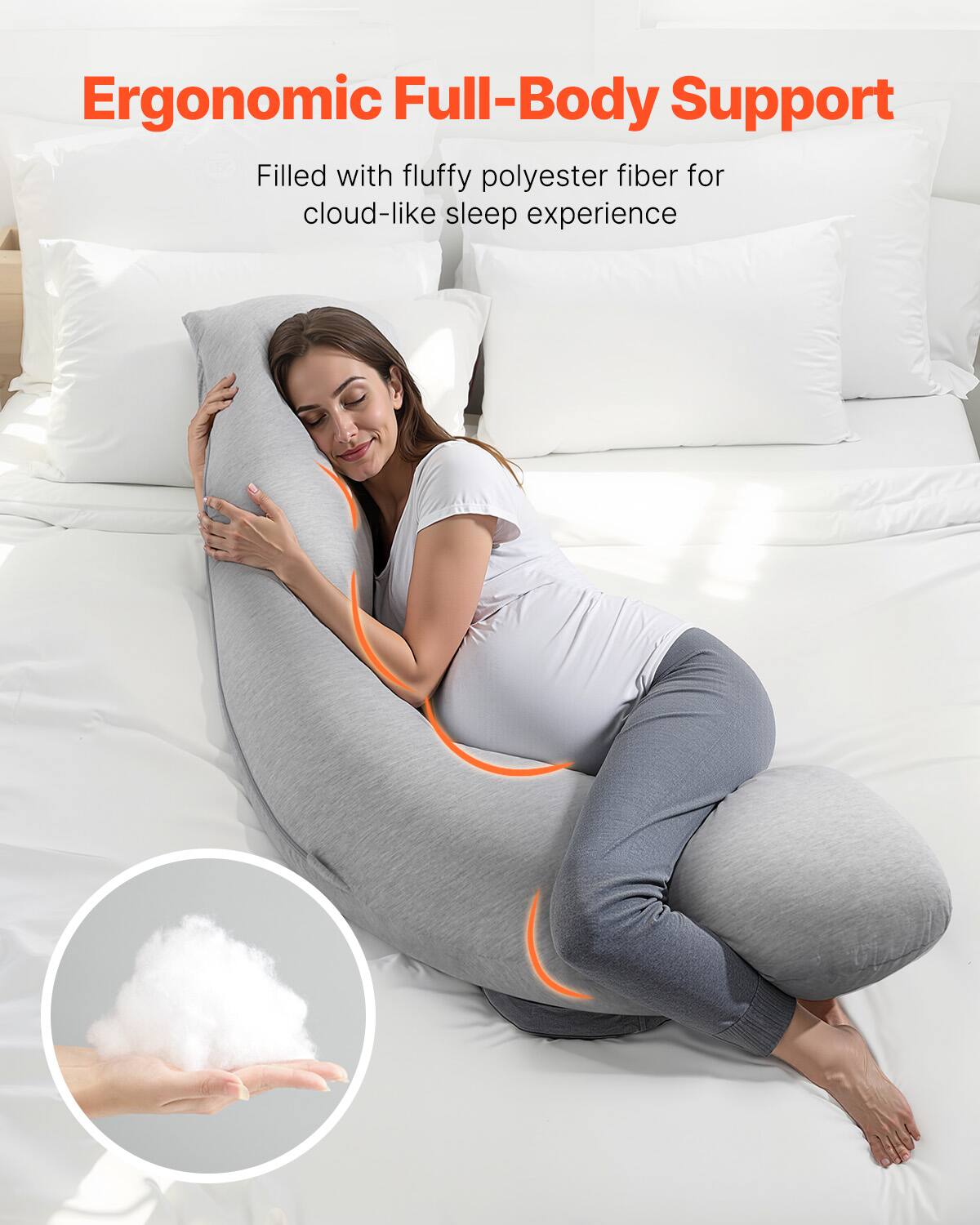 Ergonomic Full-Body Support

Filled with fluffy polyester fiber for cloud-like sleep experience