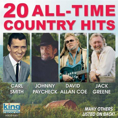 20 ALL-TIME COUNTRY HITS

CARL SMITH
JOHNNY PAYCHECK
DAVID ALLAN COE
JACK GREENE

king records
KSCD-0321

MANY OTHERS LISTED ON BACK!