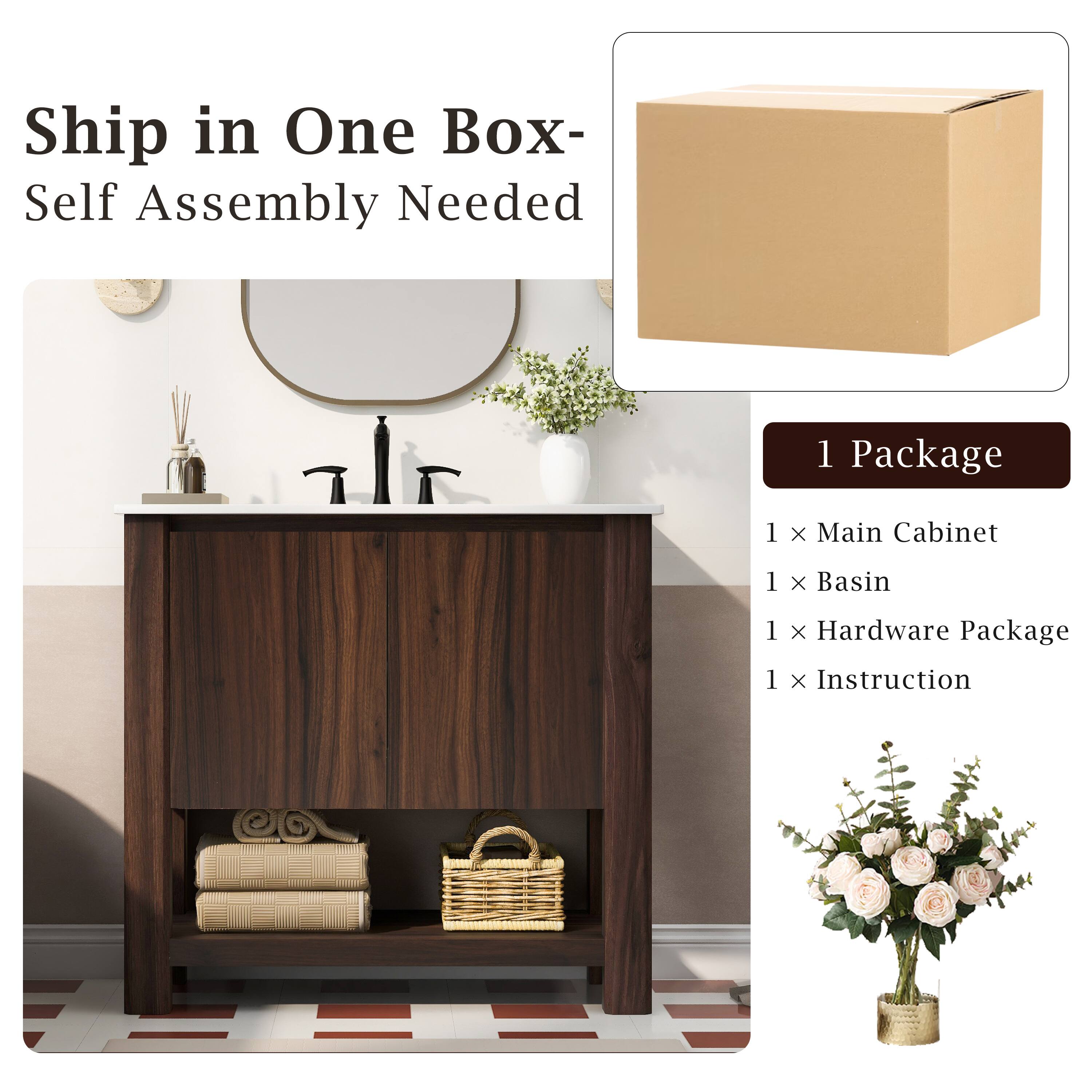 Ship in One Box-  
Self Assembly Needed  

1 Package  
1 x Main Cabinet  
1 x Basin  
1 x Hardware Package  
1 x Instruction