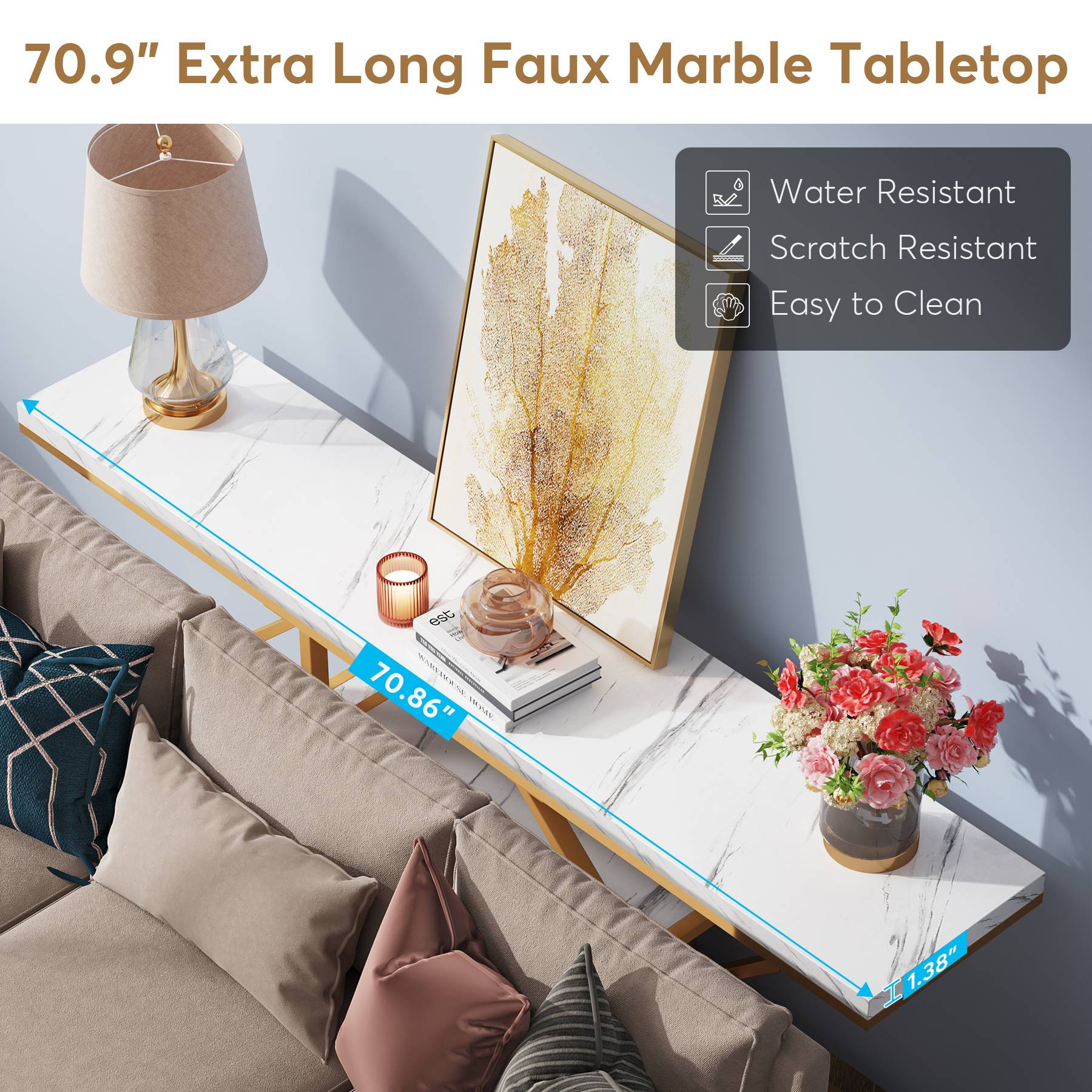 70.9" Extra Long Faux Marble Tabletop

Water Resistant
Scratch Resistant
Easy to Clean

est 70.86" ******** 11000
1.38"