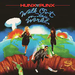 Hunx and His Punx - Walk Out On This World (CLEAR W/ NEON GREEN SPLATTER VINYL) - VINYL LP