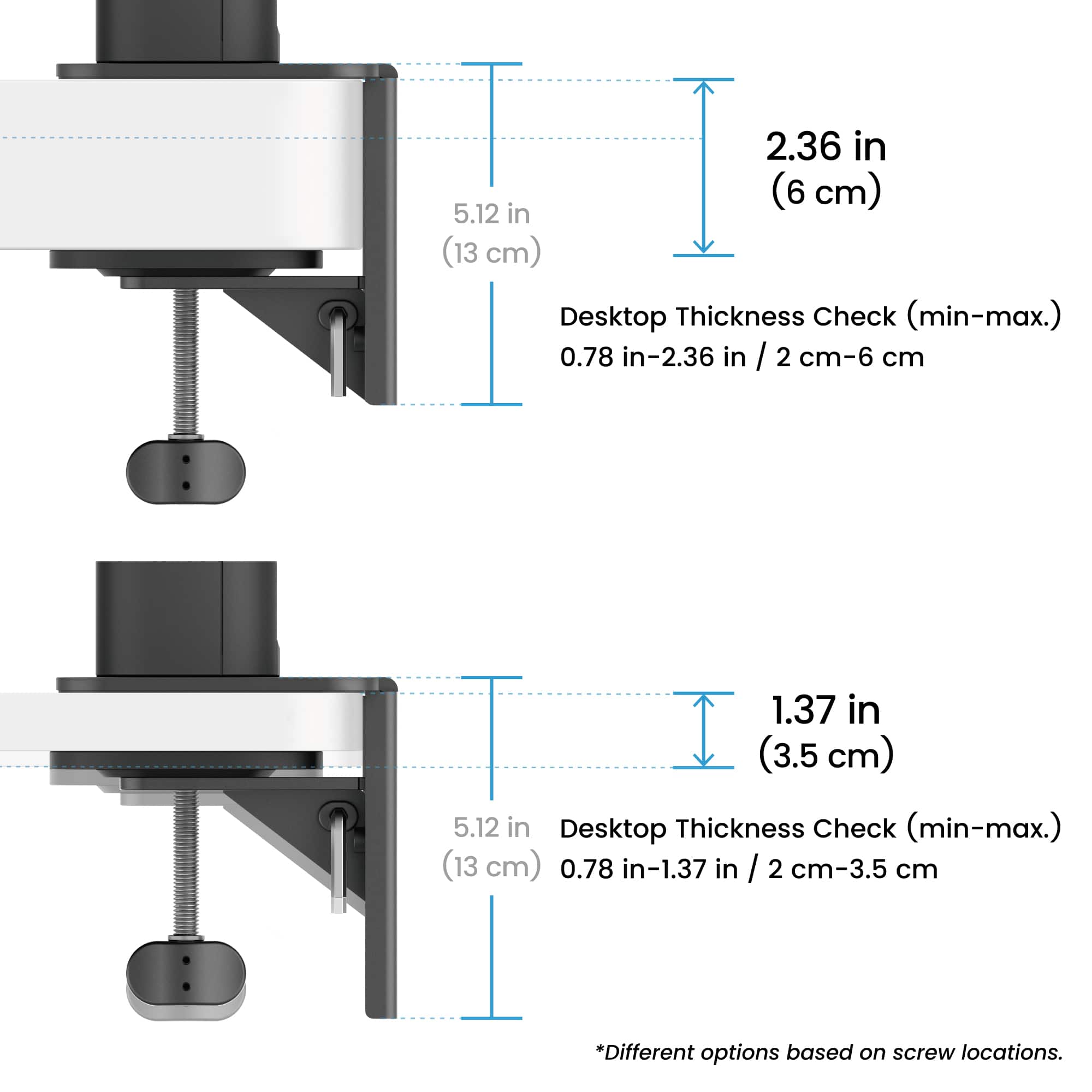 The image shows two different options for a desktop thickness check, with measurements in both inches and centimeters. The first option has a range of 0.78 inches to 2.36 inches (2 cm to 6 cm), while the second option has a range of 1.37 inches to 5.12 inches (3.5 cm to 13 cm). Both options are based on screw locations, offering different options for users.