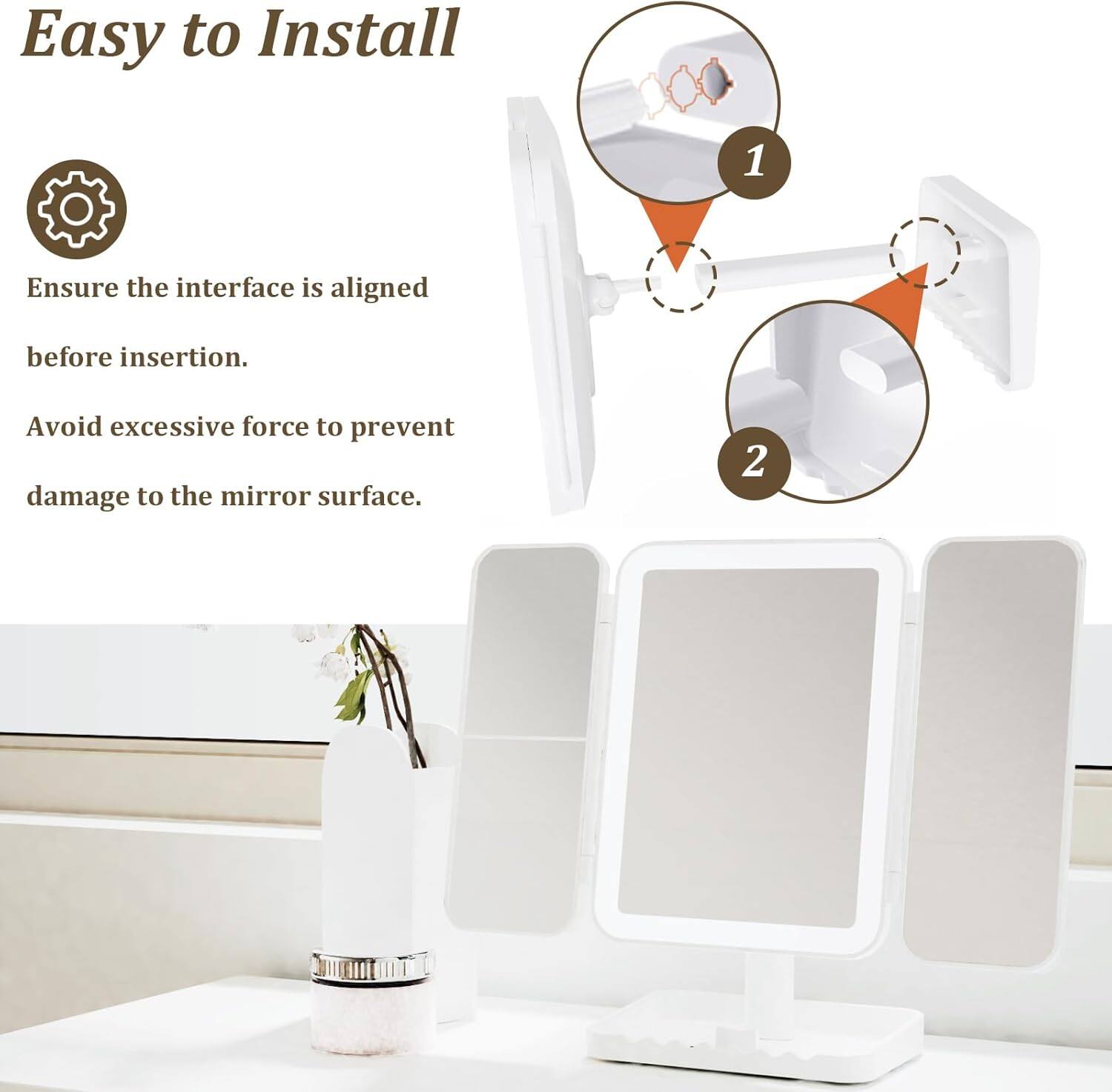 Easy to Install

1. Ensure the interface is aligned before insertion.
2. Avoid excessive force to prevent damage to the mirror surface.