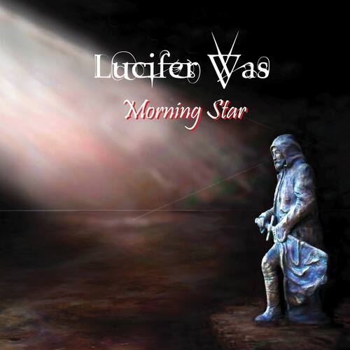 Lucifer Was - Morning Star   - COMPACT DISCS [CD]