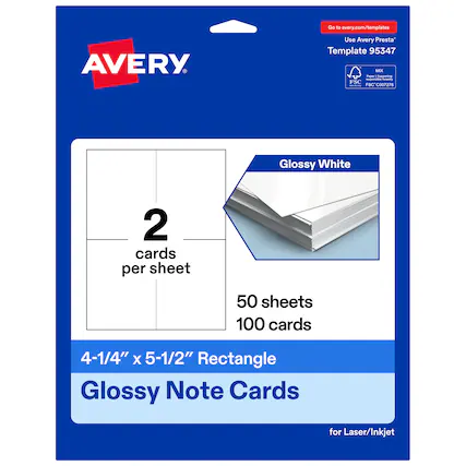 Go to avery.com/templates
AVERY
Use Avery Presta™ Template 95347
Glossy White
2 cards per sheet
50 sheets 100 cards
4-1/4" x 5-1/2" Rectangle Glossy Note Cards for Laser/Inkjet