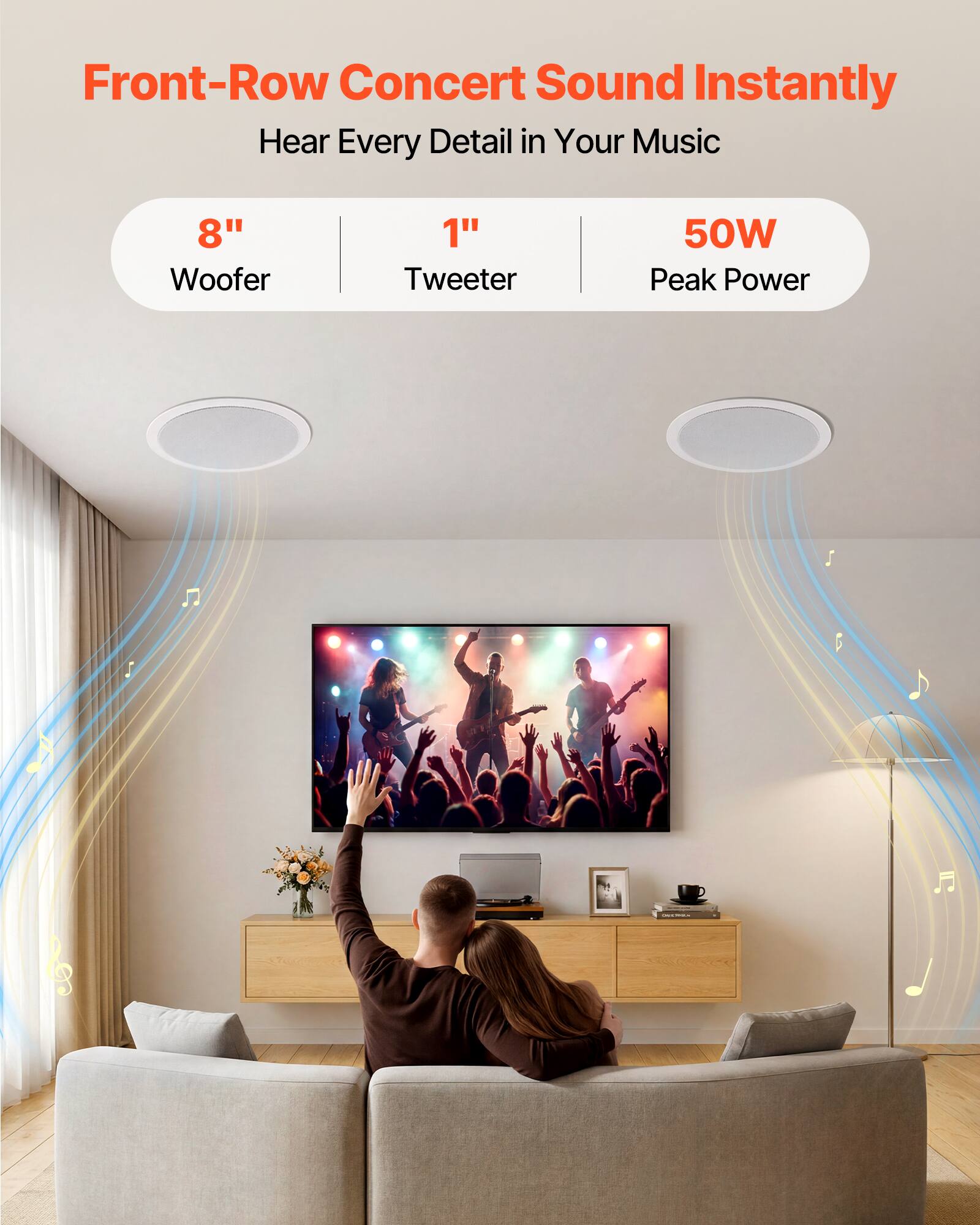 Front-Row Concert Sound Instantly  
Hear Every Detail in Your Music  
8" Woofer  
1" Tweeter  
50W Peak Power