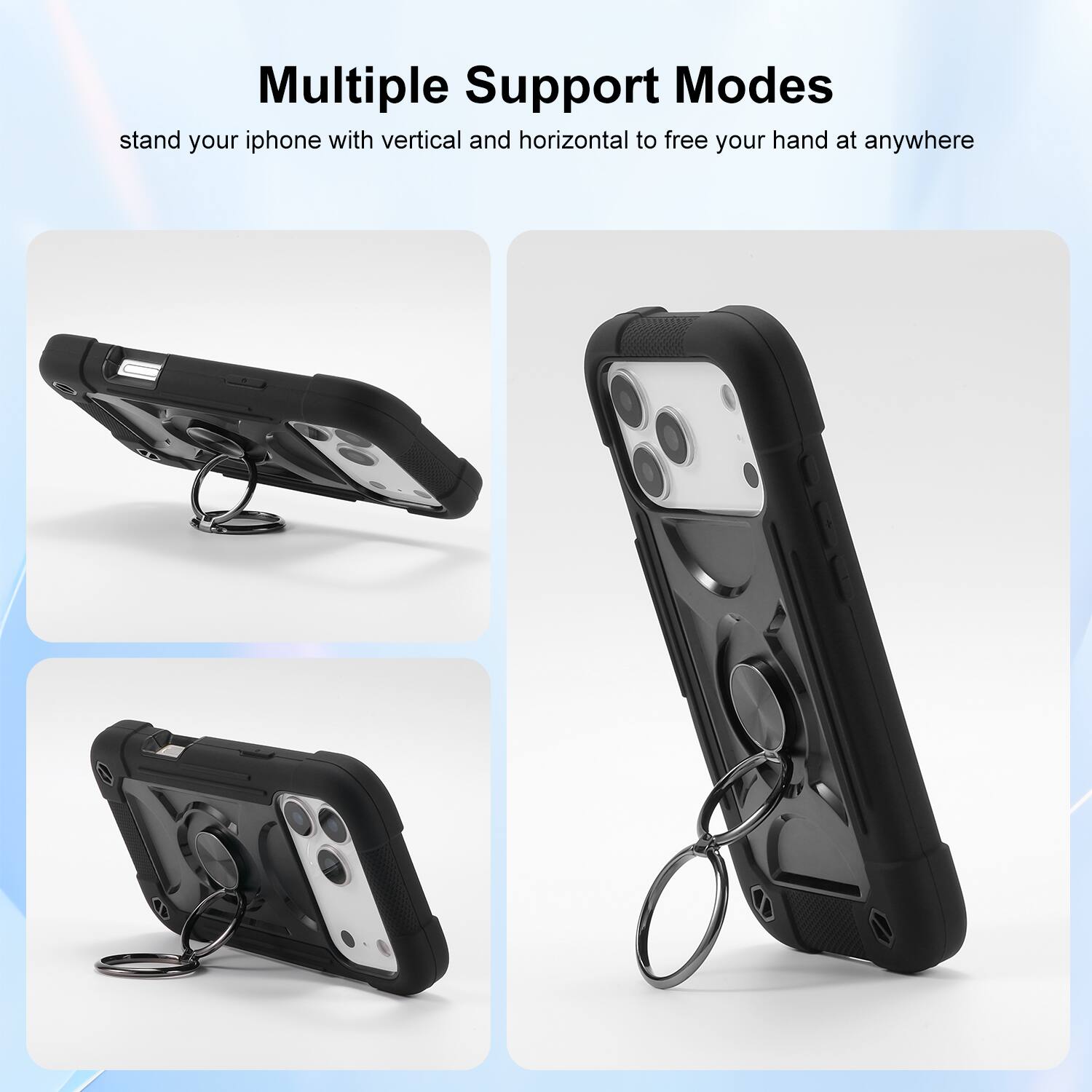 Multiple Support Modes  
stand your iphone with vertical and horizontal to free your hand at anywhere