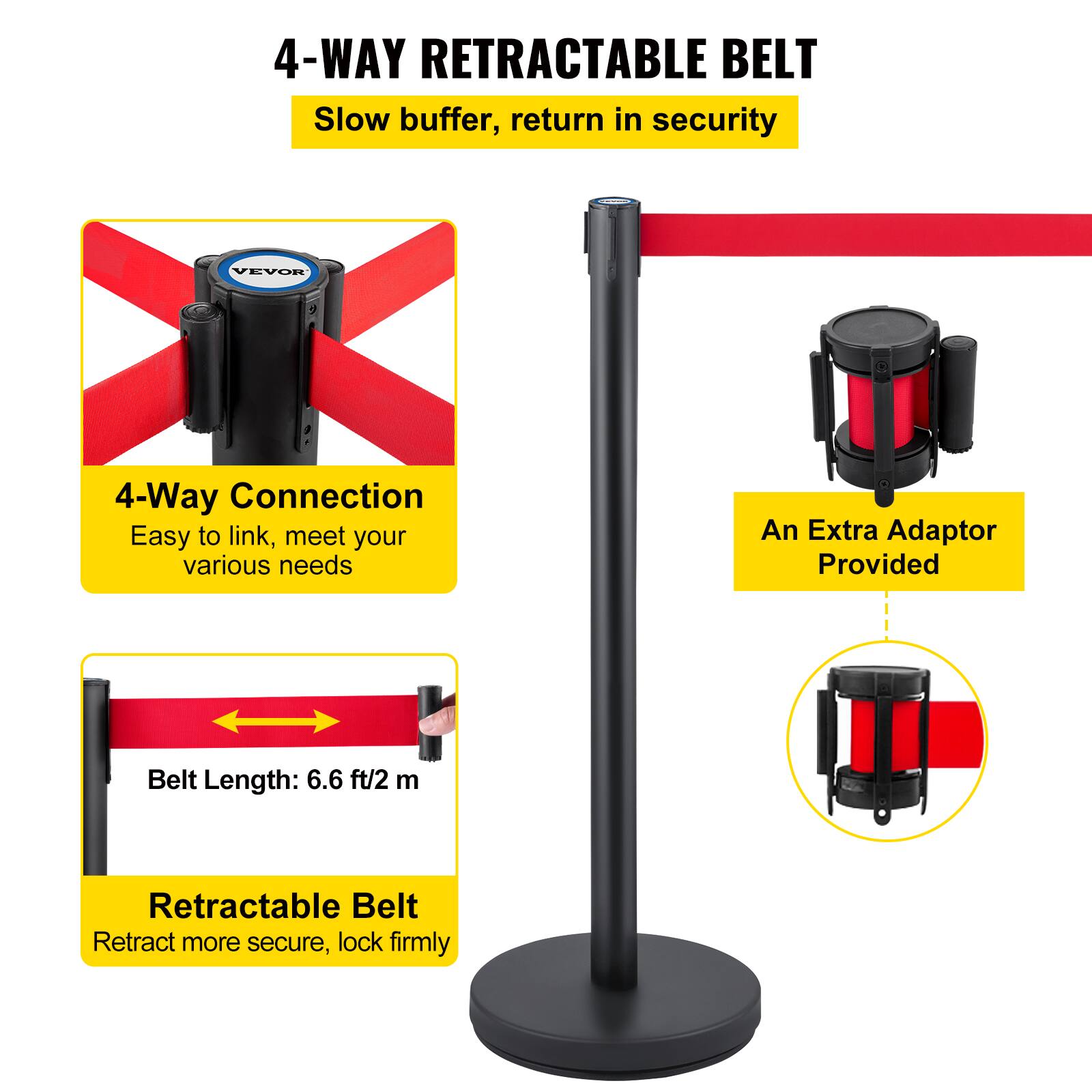 4-WAY RETRACTABLE BELT  
Slow buffer, return in security  

4-Way Connection  
Easy to link, meet your various needs  

An Extra Adaptor Provided  

Belt Length: 6.6 ft/2 m  

Retractable Belt  
Retract more secure, lock firmly