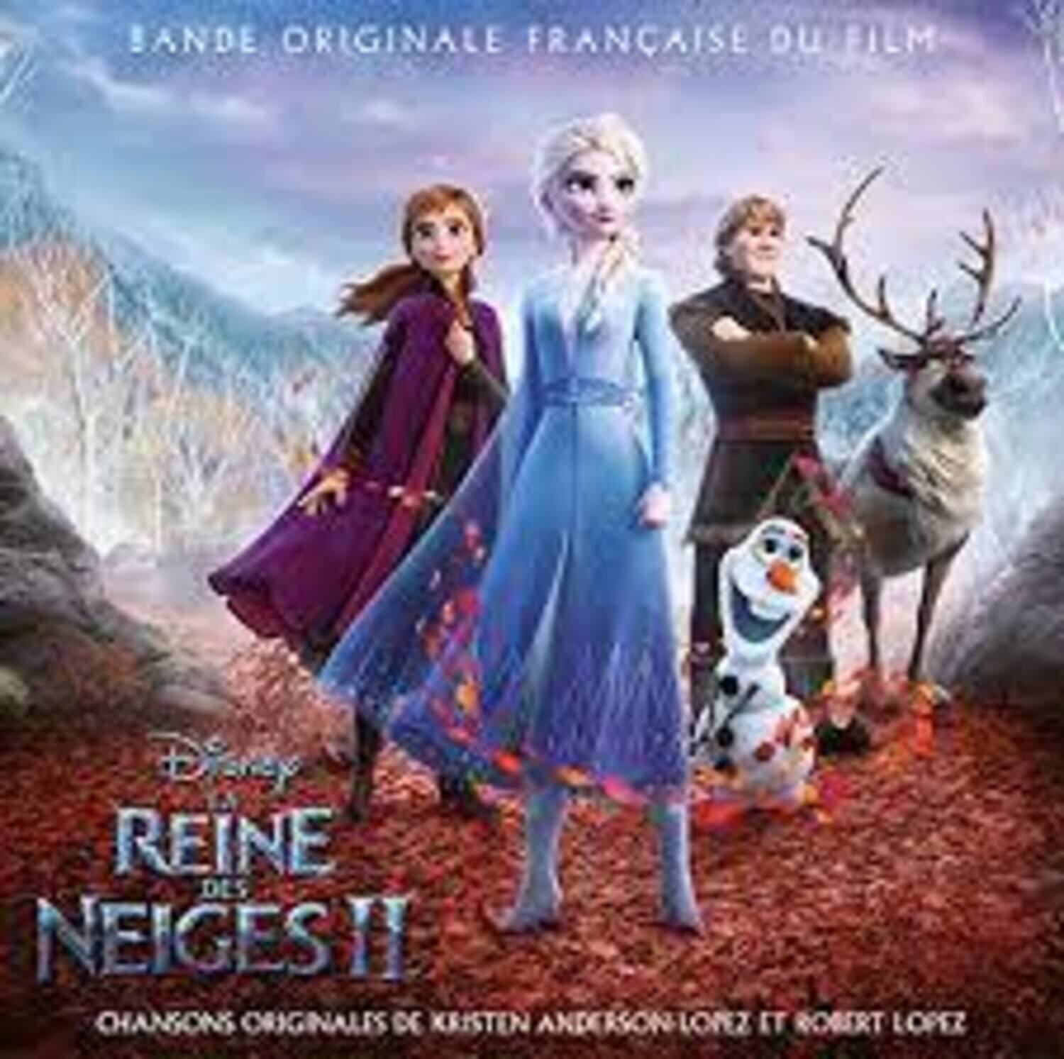 BANDE ORIGINALE FRANÇAISE DU FILM  
Disney  
REINE DES NEIGES II  
CHANSONS ORIGINALES DE KRISTEN ANDERSON-LOPEZ ET ROBERT LOPEZ