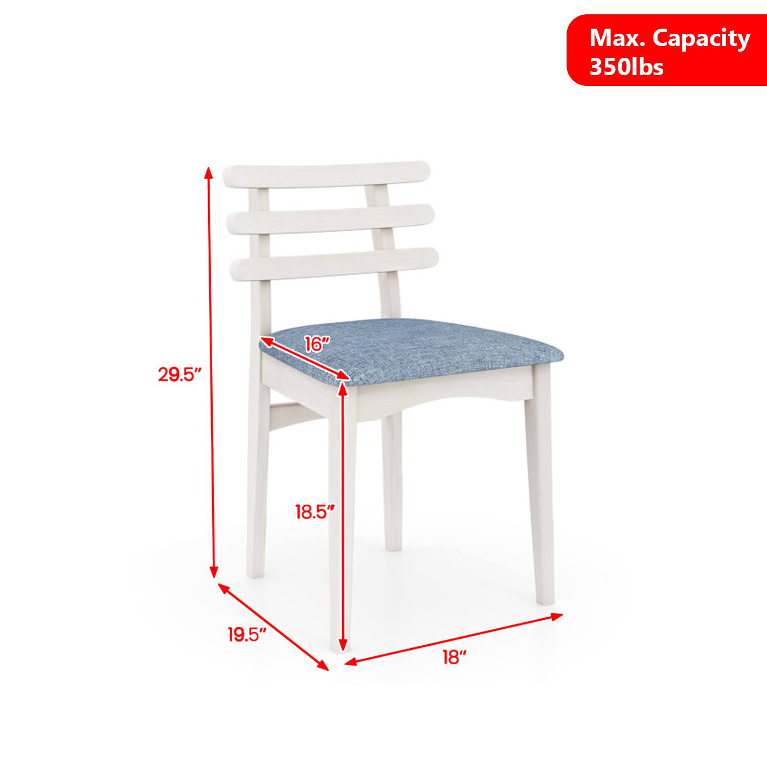 Max. Capacity 350lbs  
29.5"  
16"  
18.5"  
19.5"  
18"
