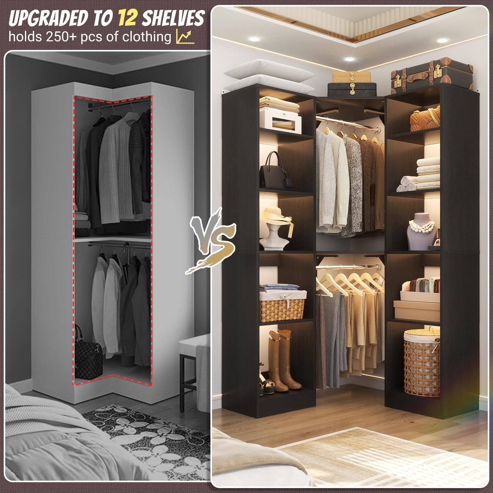 UPGRADED TO 12 SHELVES
holds 250+ pcs of clothing