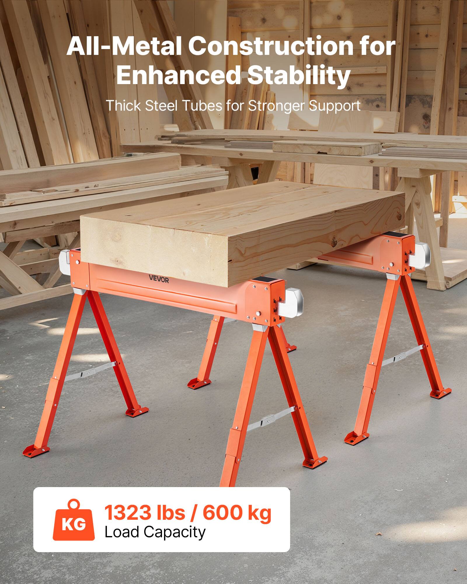 All-Metal Construction for Enhanced Stability  
Thick Steel Tubes for Stronger Support  
VEVOR  
1323 lbs / 600 kg Load Capacity
