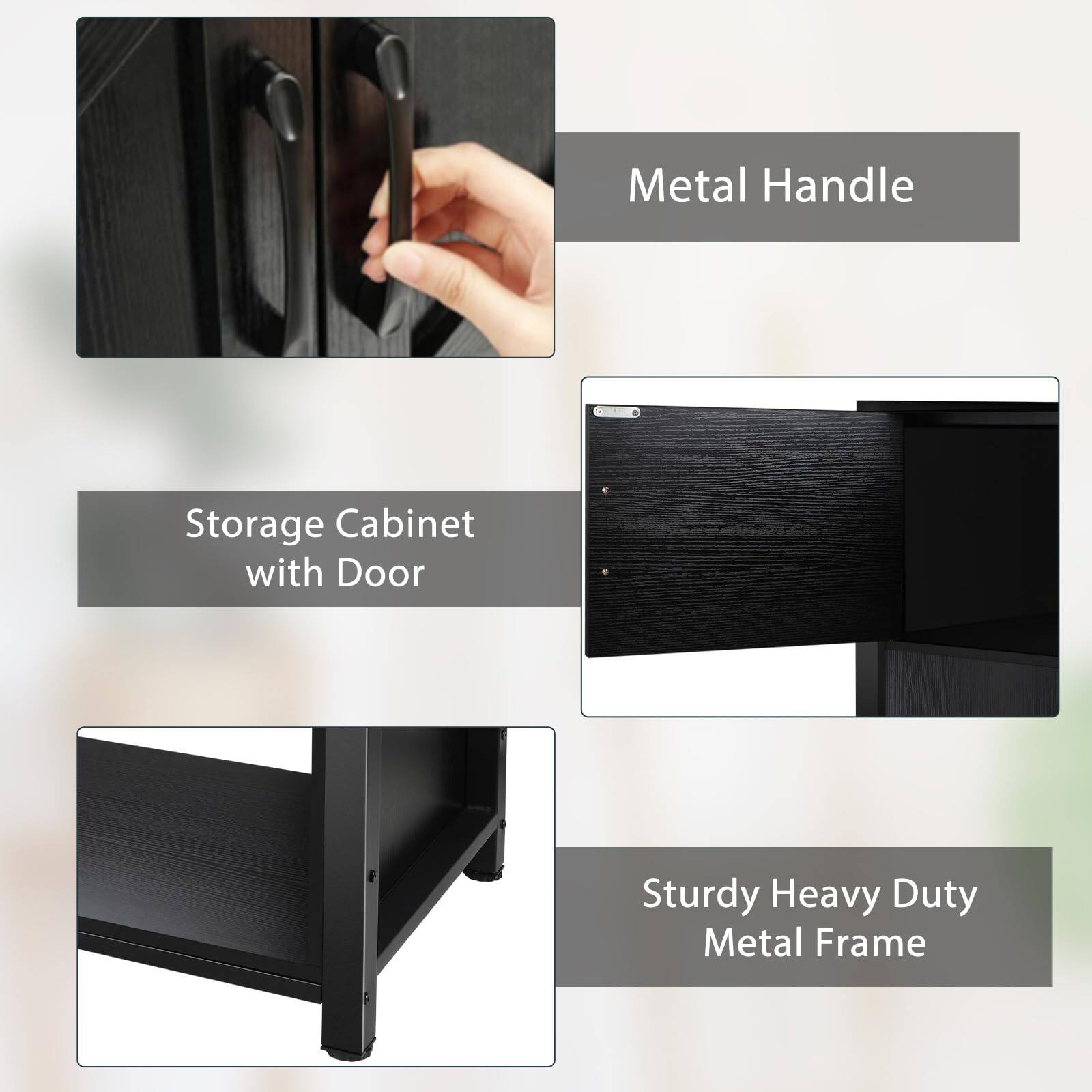 - Metal Handle
- Storage Cabinet with Door
- Sturdy Heavy Duty Metal Frame