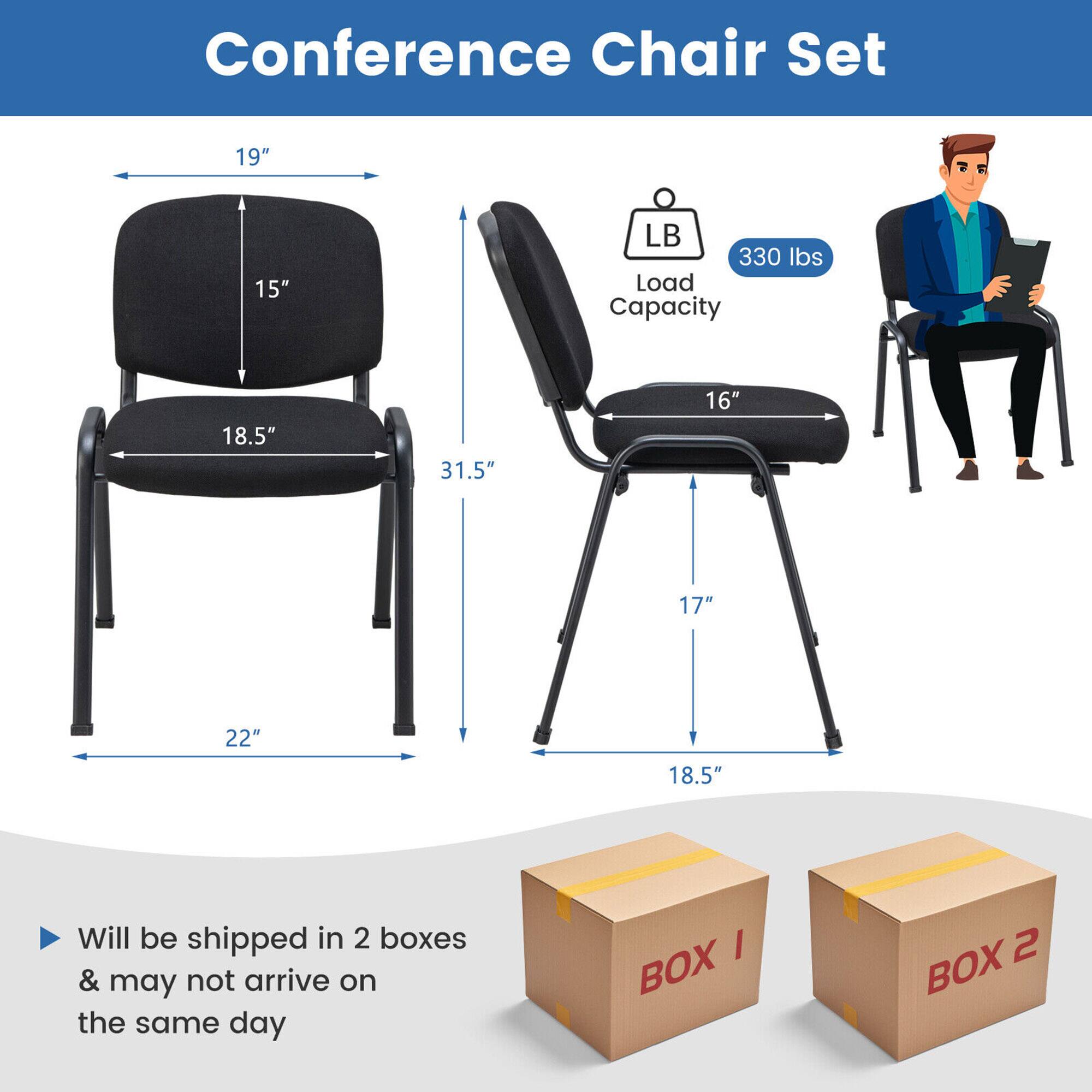 Conference Chair Set

- 19" (height of the backrest)
- 15" (depth of the backrest)
- 18.5" (width of the seat)
- 31.5" (overall height)
- 16" (depth of the seat)
- 22" (width of the base)
- 17" (height of the armrests)
- 18.5" (distance between the legs)

Load Capacity: 330 lbs

Will be shipped in 2 boxes & may not arrive on the same day

BOX 1
BOX 2