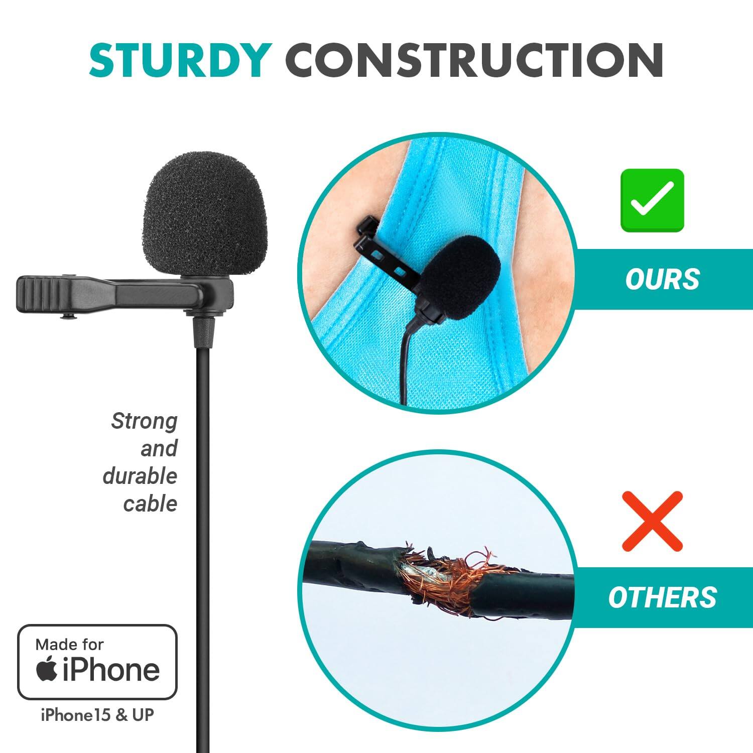 STURDY CONSTRUCTION

Strong and durable cable

OURS

Made for iPhone iPhone 15 & UP

OTHERS