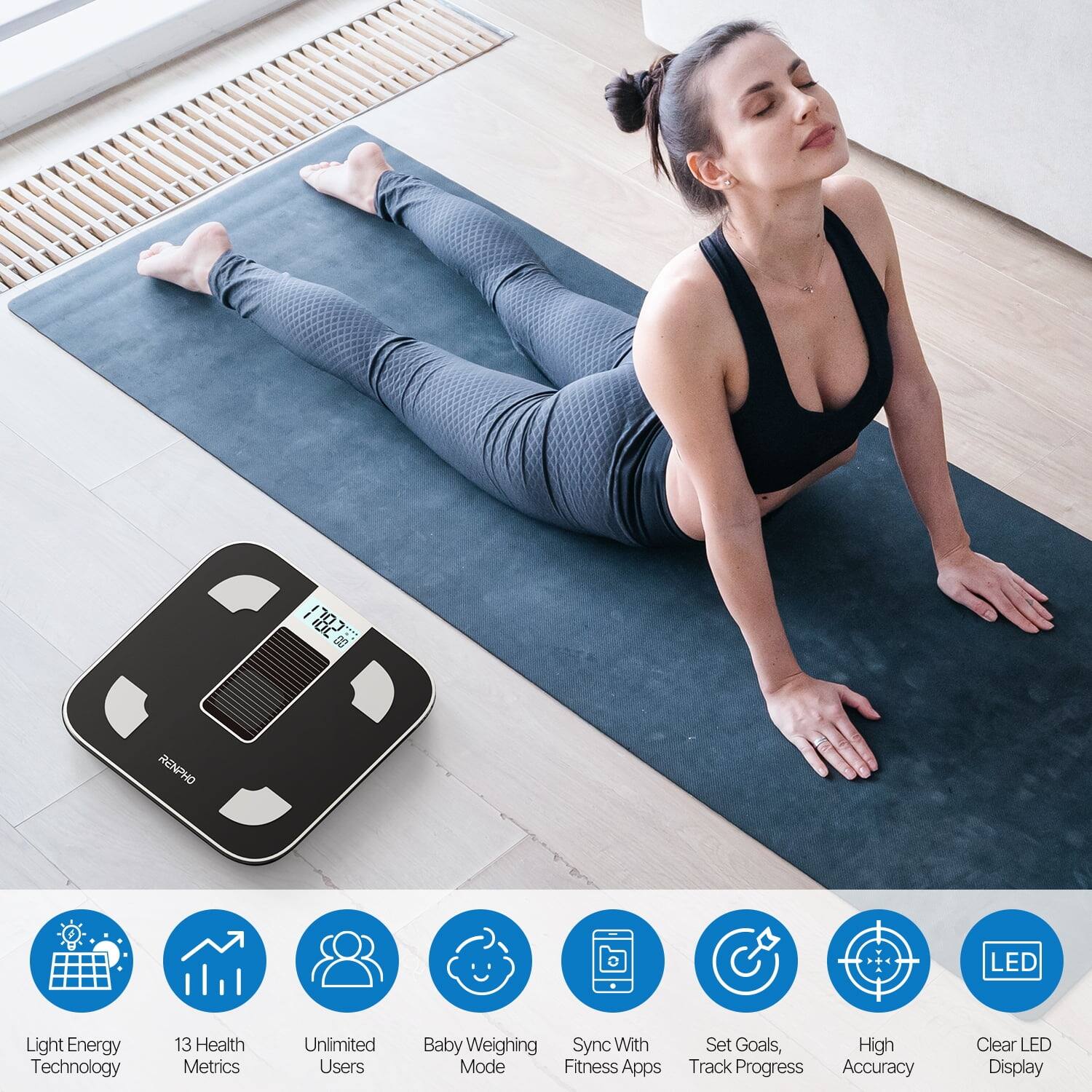 28LI "RENPHO  
LED  
Light Energy Technology  
13 Health Metrics  
Unlimited Users  
Baby Weighing Mode  
Sync With Fitness Apps  
Set Goals, Track Progress  
High Accuracy  
Clear LED Display
