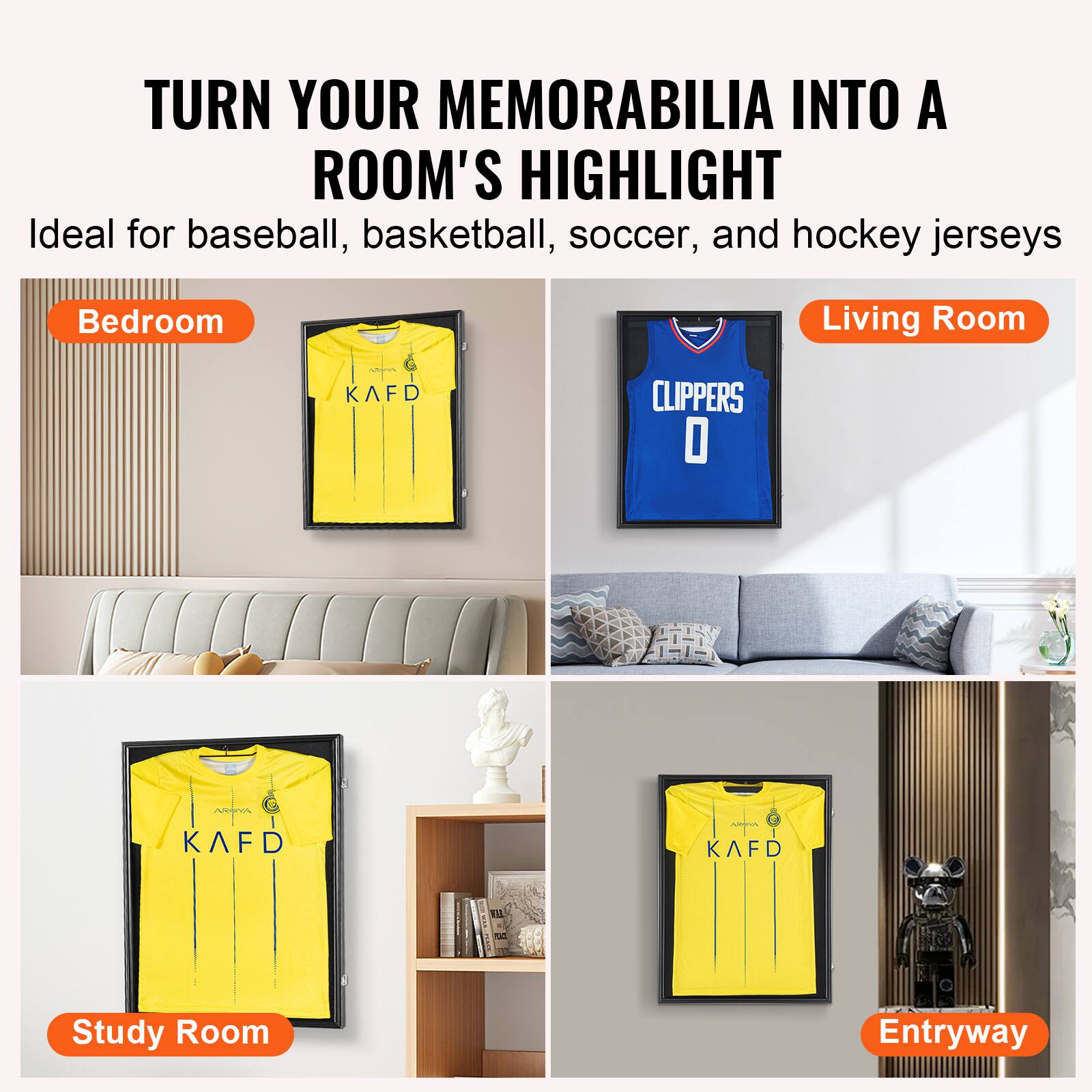 TURN YOUR MEMORABILIA INTO A ROOM'S HIGHLIGHT  
Ideal for baseball, basketball, soccer, and hockey jerseys  

Bedroom  
Living Room  
Study Room  
Entryway  

KAFD  
CLIPPERS