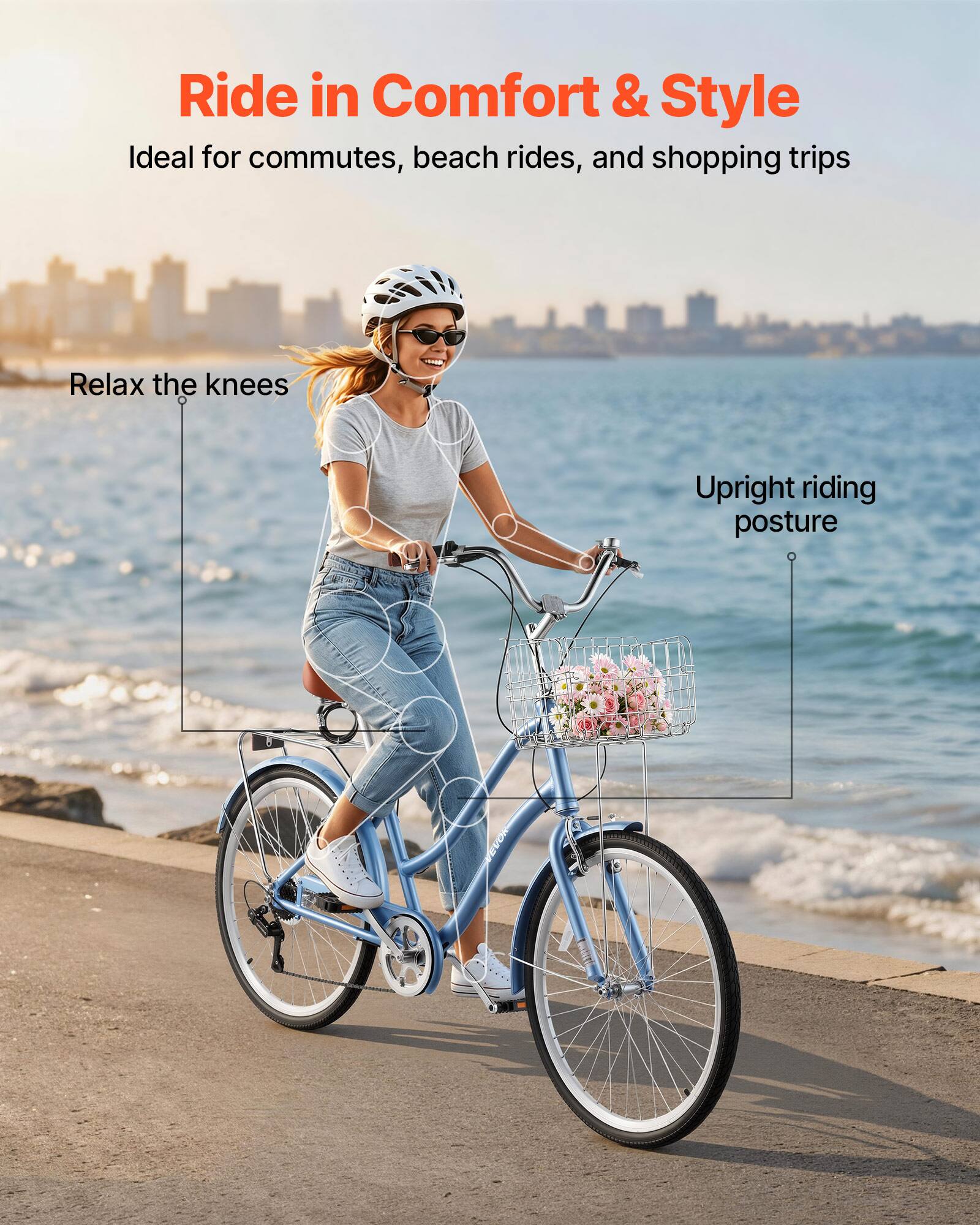 Ride in Comfort & Style  
Ideal for commutes, beach rides, and shopping trips  
Relax the knees  
Upright riding posture