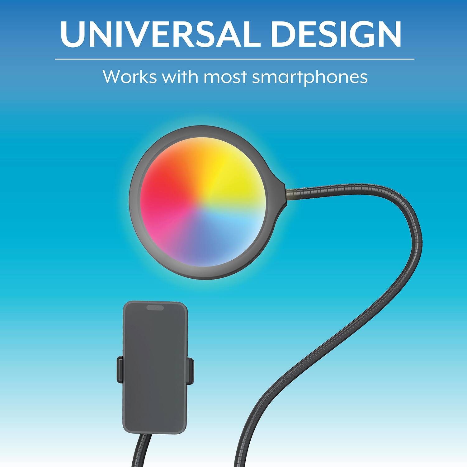 UNIVERSAL DESIGN  
Works with most smartphones