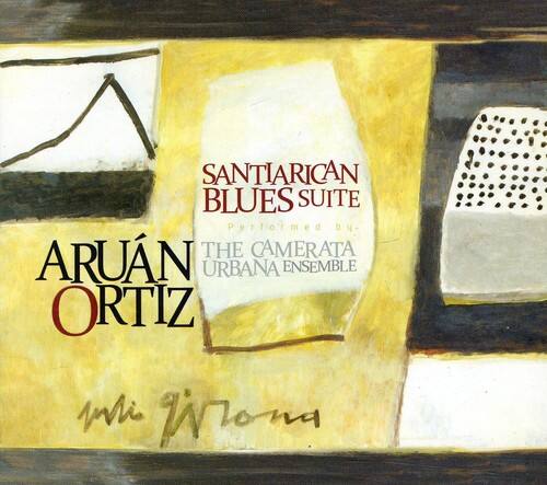 Aruán Ortiz - Santiarican Blues Suite  - COMPACT DISCS