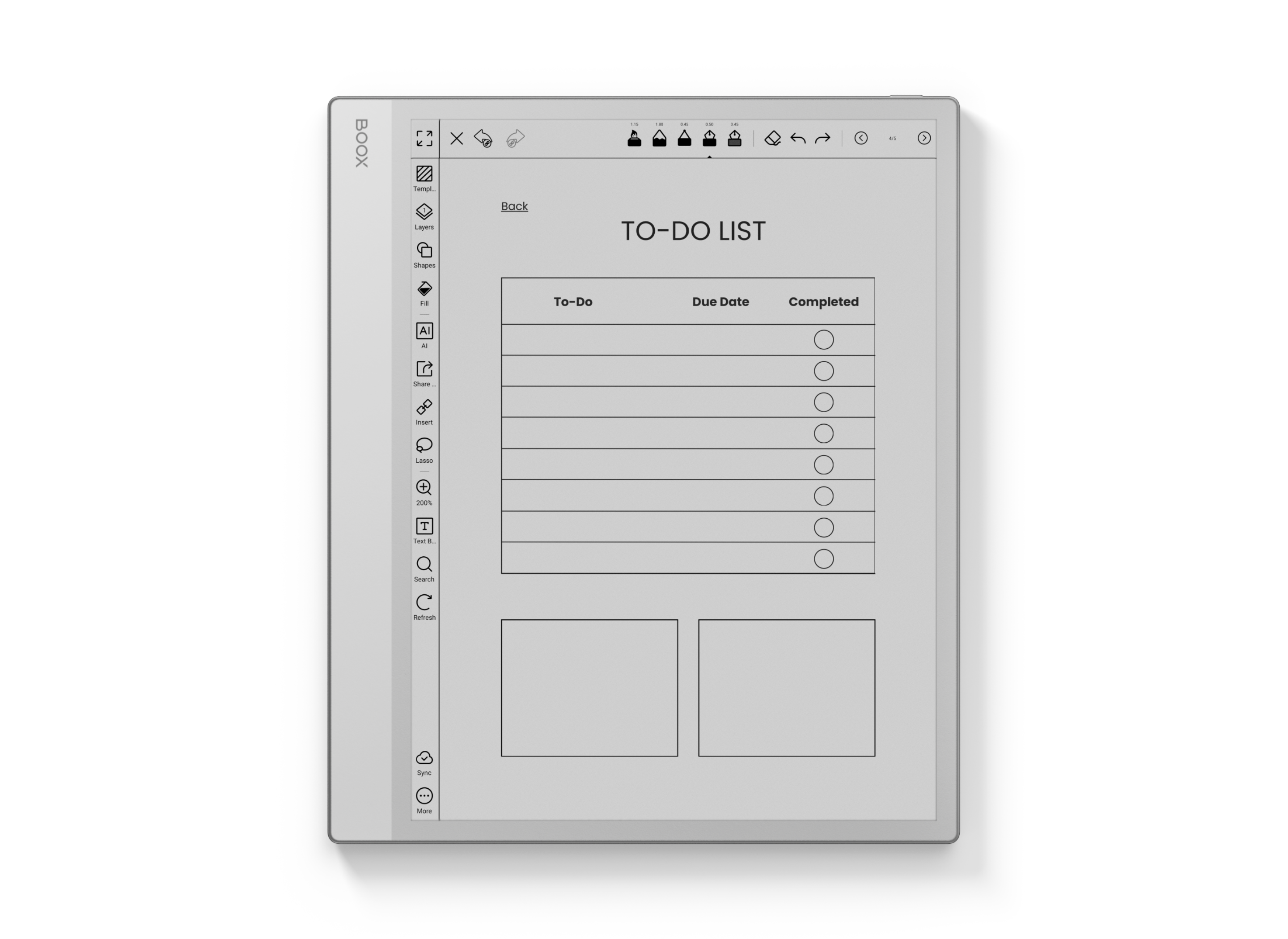 BOOX i LV W Templ X .. -- -. -. -. 2 d 1 Lavers Back TO-DO LIST Shapes 1a To-Do Due Date Completed Al . share 80 inser I + 200% T -a 8 Cecde O O O O O O O C Nuttest Tyme ore